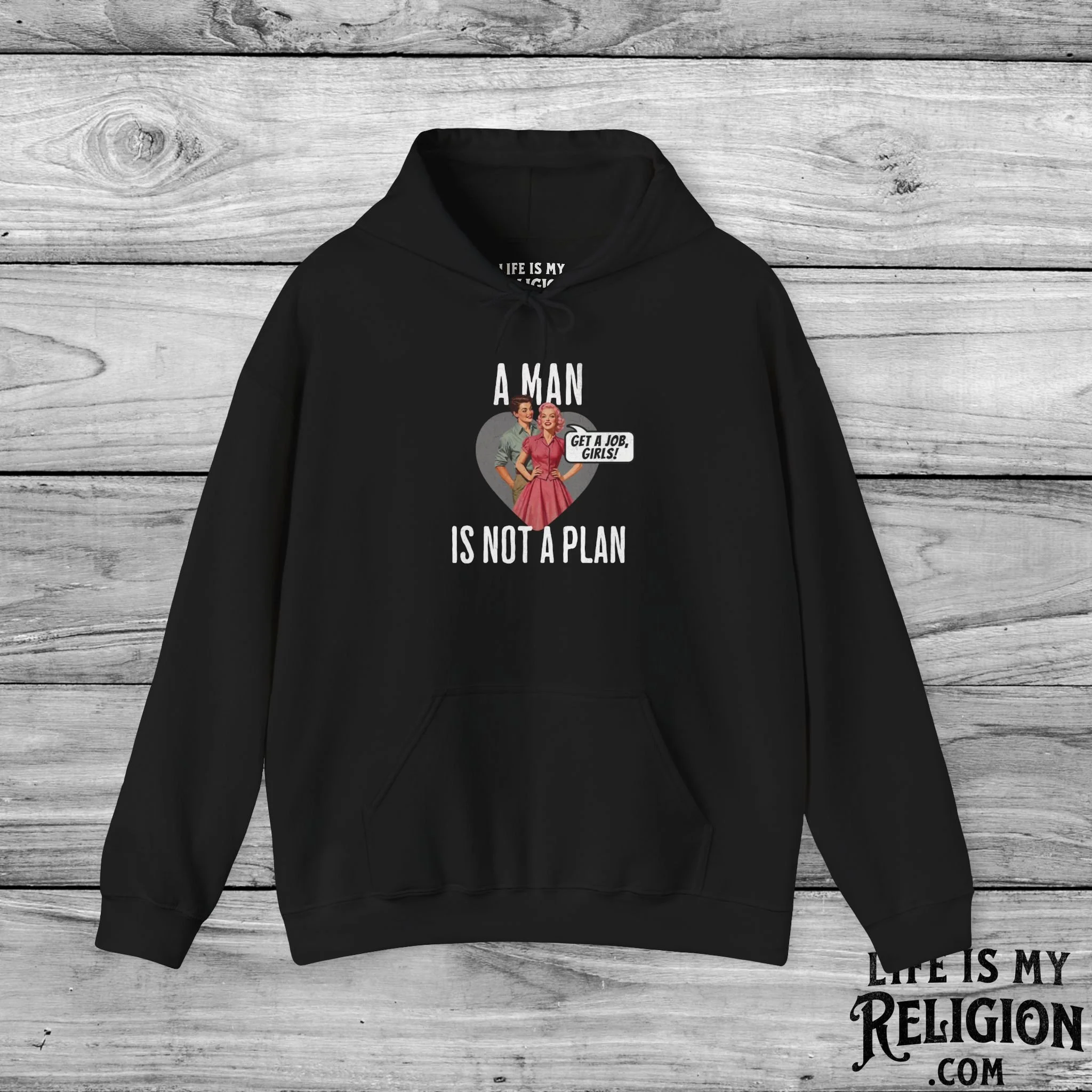 A Man Is Not a Plan (Couple E) - Hoodie