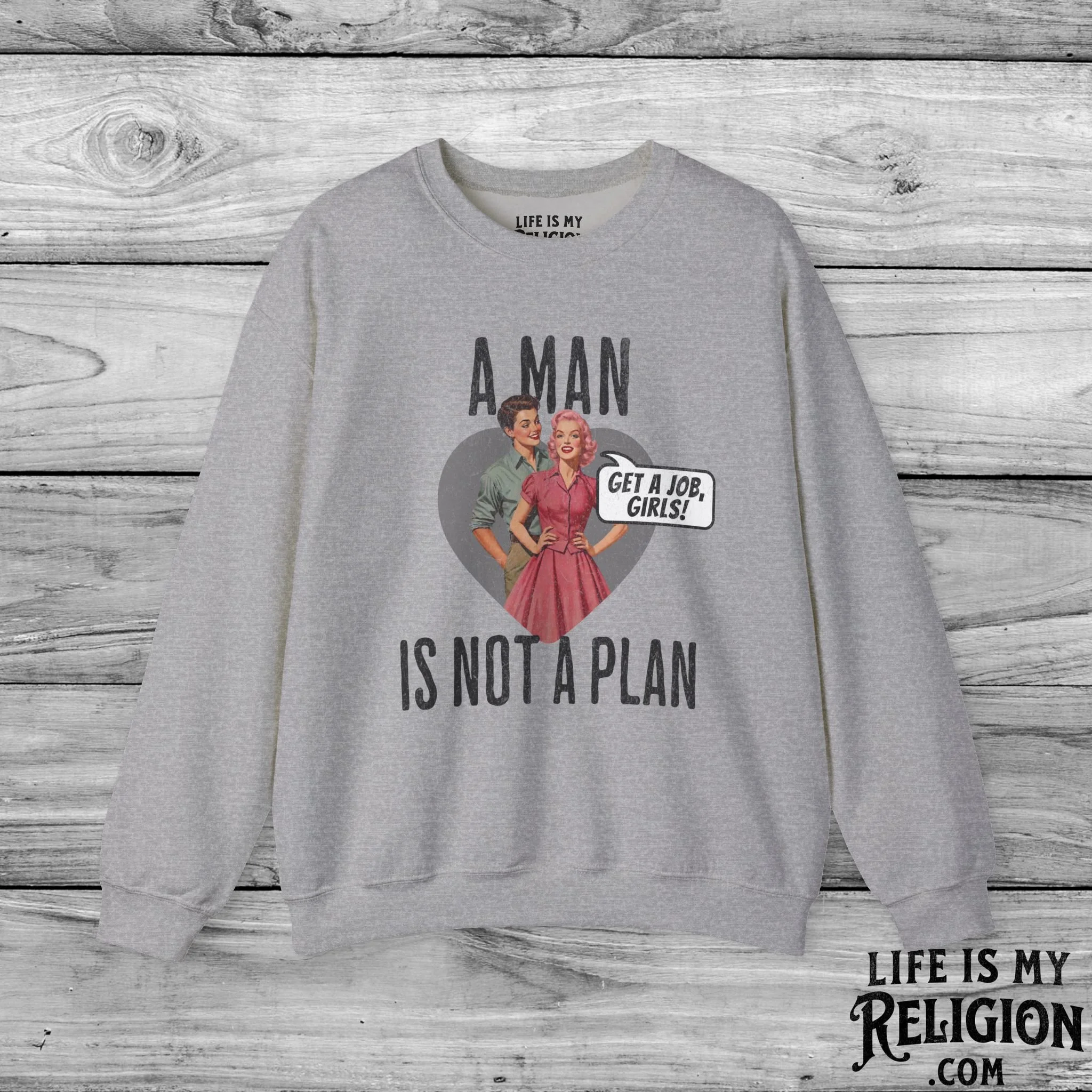 A Man Is Not a Plan (Couple E) - Crewneck Sweatshirt