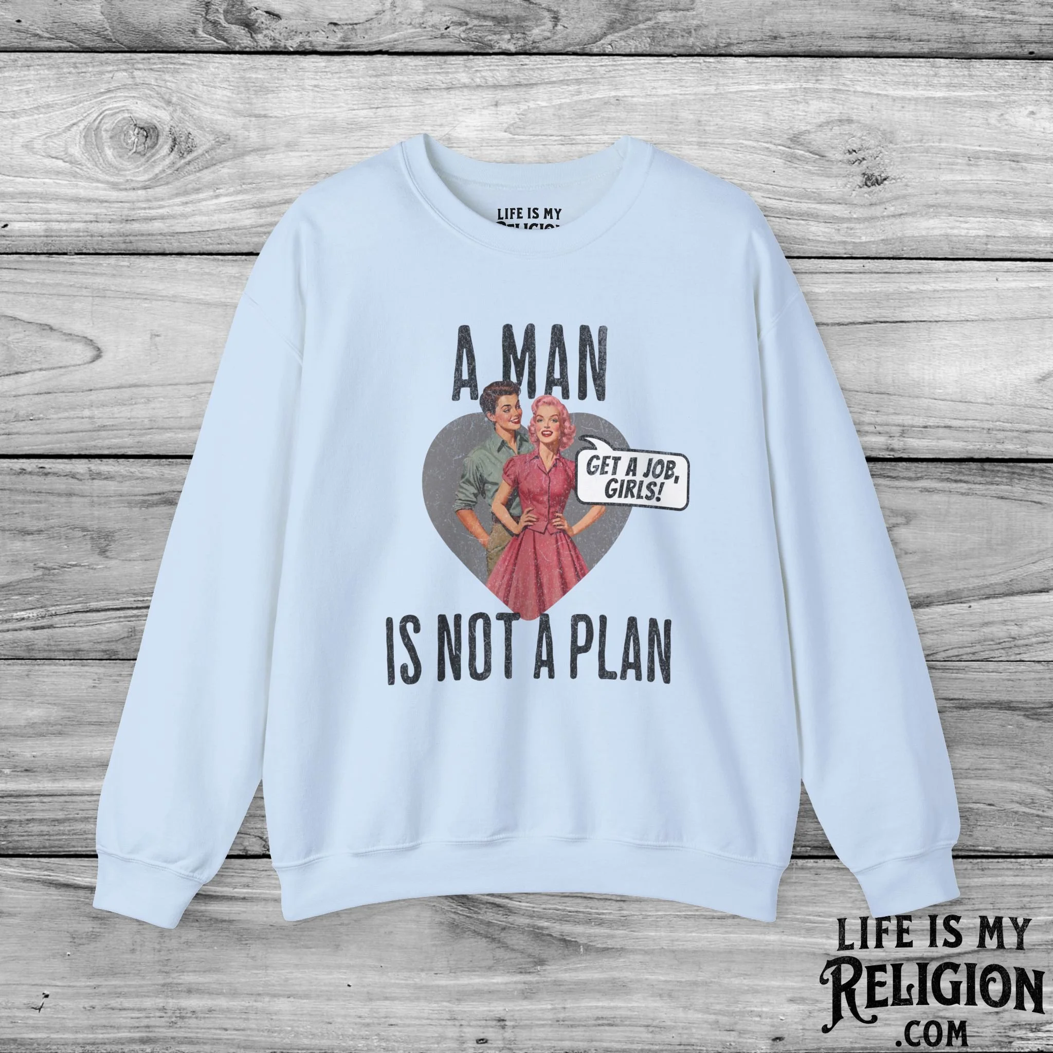 A Man Is Not a Plan (Couple E) - Crewneck Sweatshirt