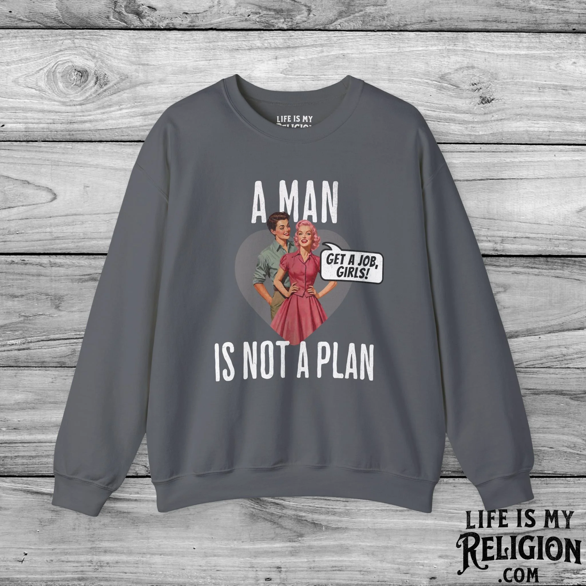 A Man Is Not a Plan (Couple E) - Crewneck Sweatshirt