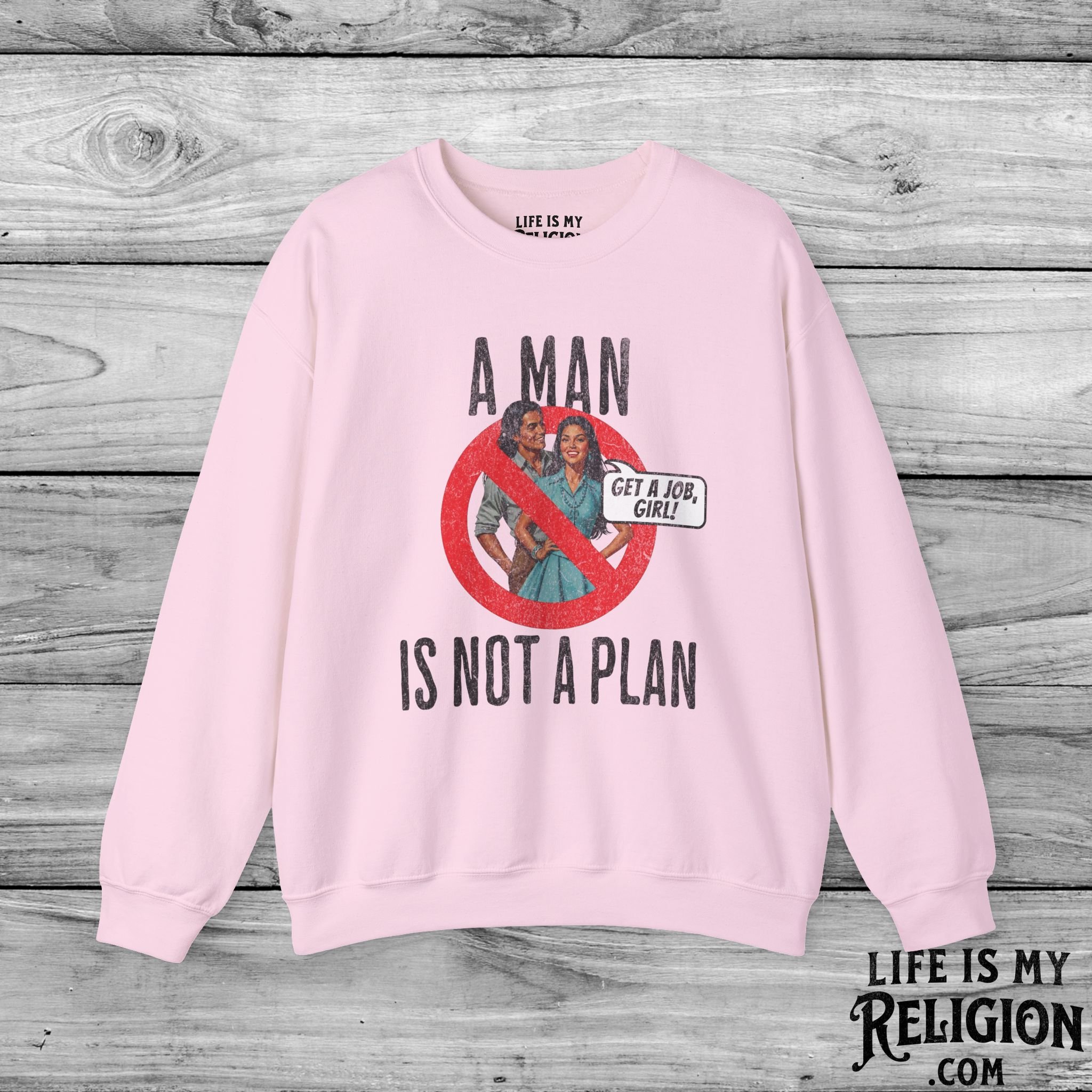 A Man Is Not a Plan (Couple F) - Crewneck Sweatshirt