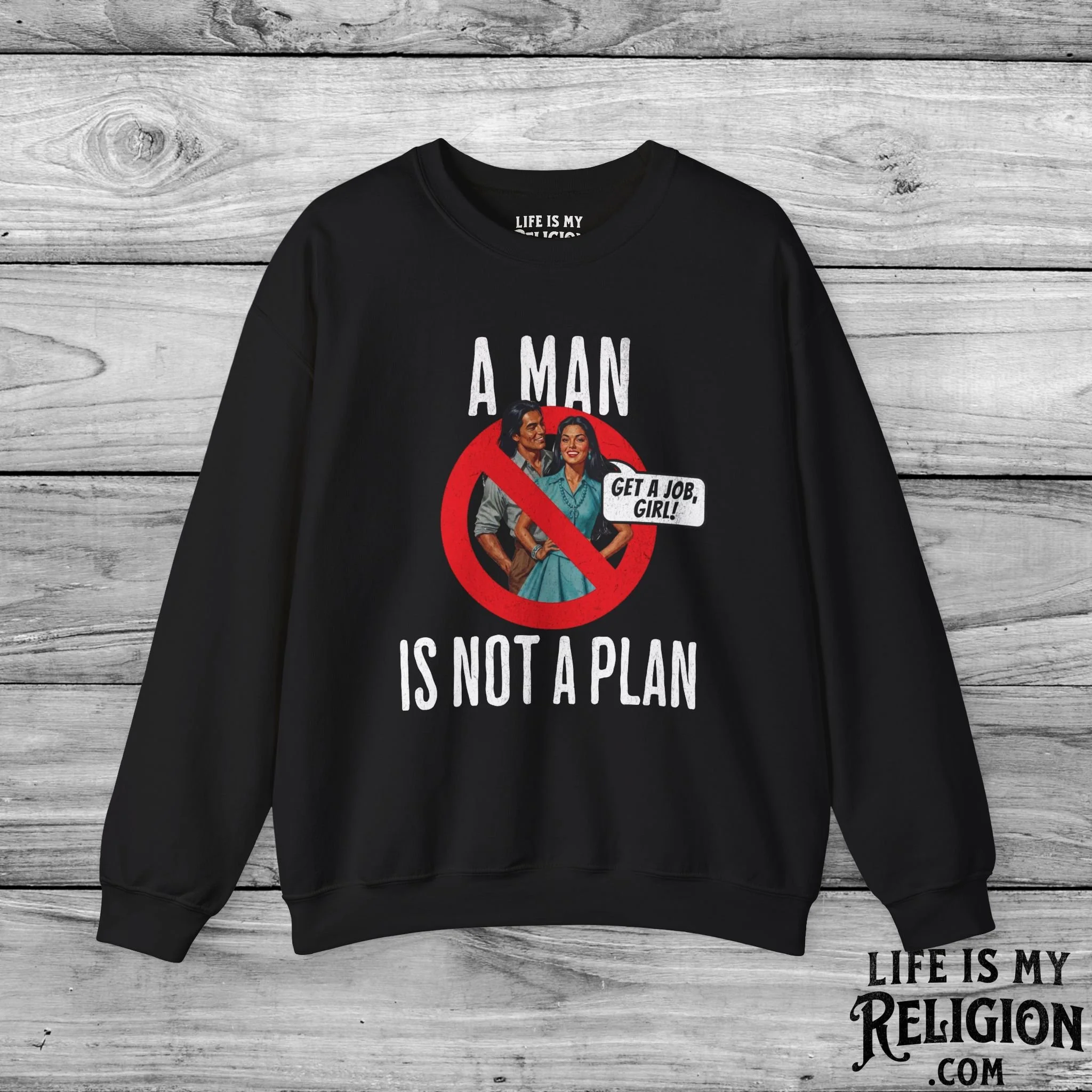 A Man Is Not a Plan (Couple F) - Crewneck Sweatshirt