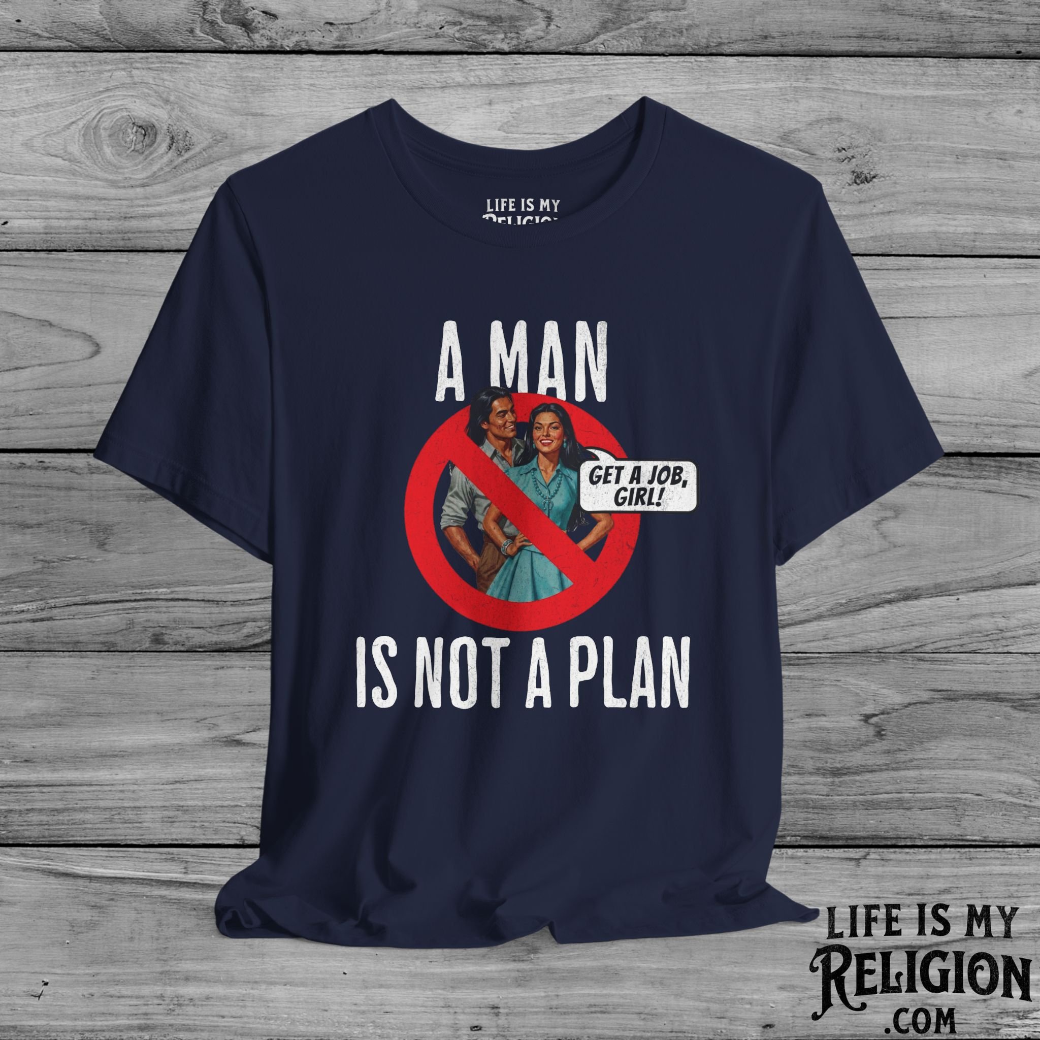 A Man Is Not a Plan (Couple F) - Short Sleeve Tee