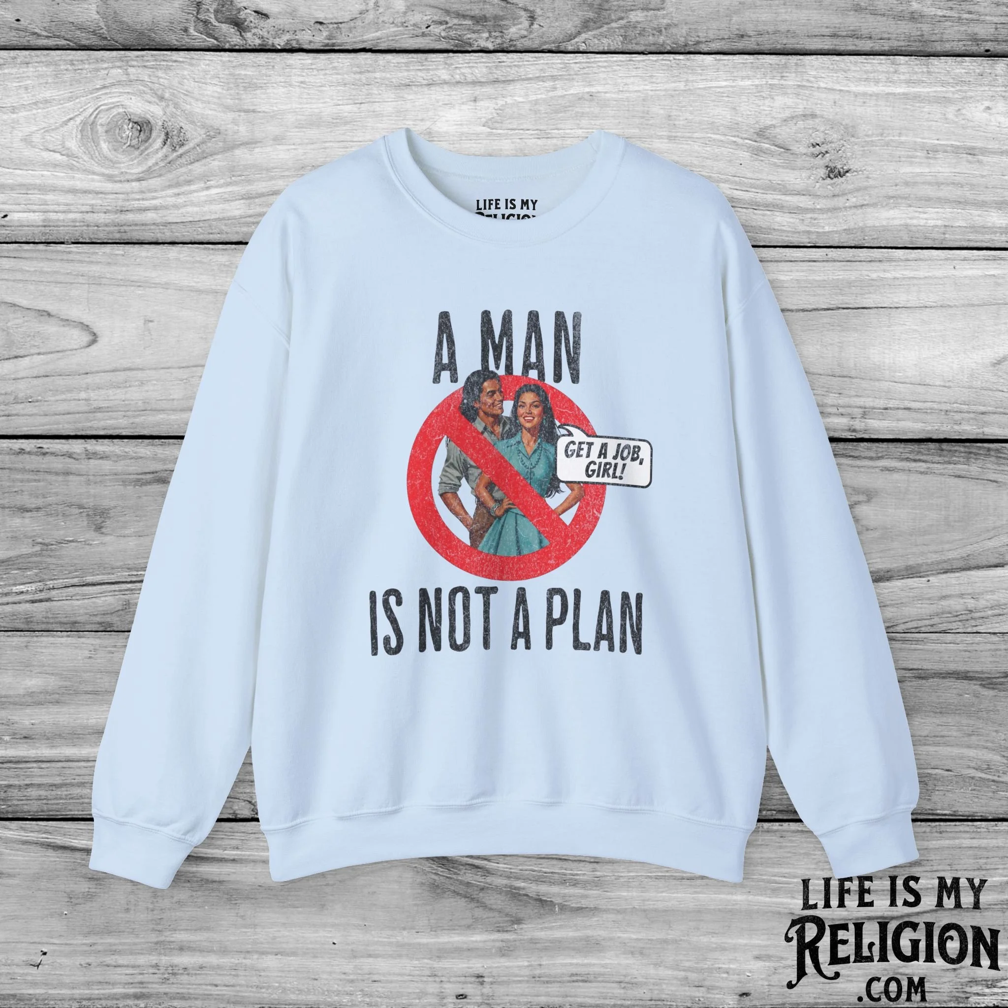 A Man Is Not a Plan (Couple F) - Crewneck Sweatshirt