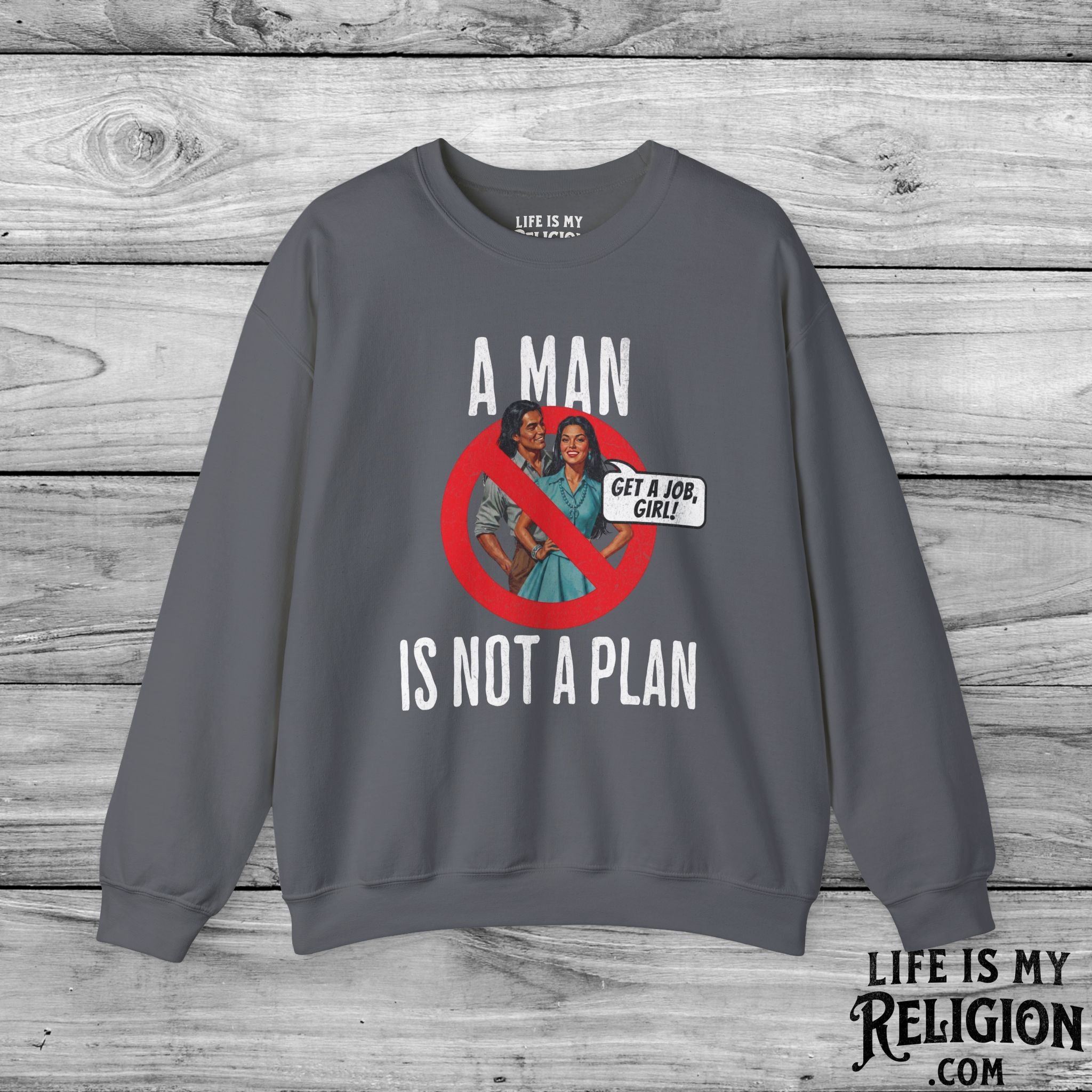 A Man Is Not a Plan (Couple F) - Crewneck Sweatshirt