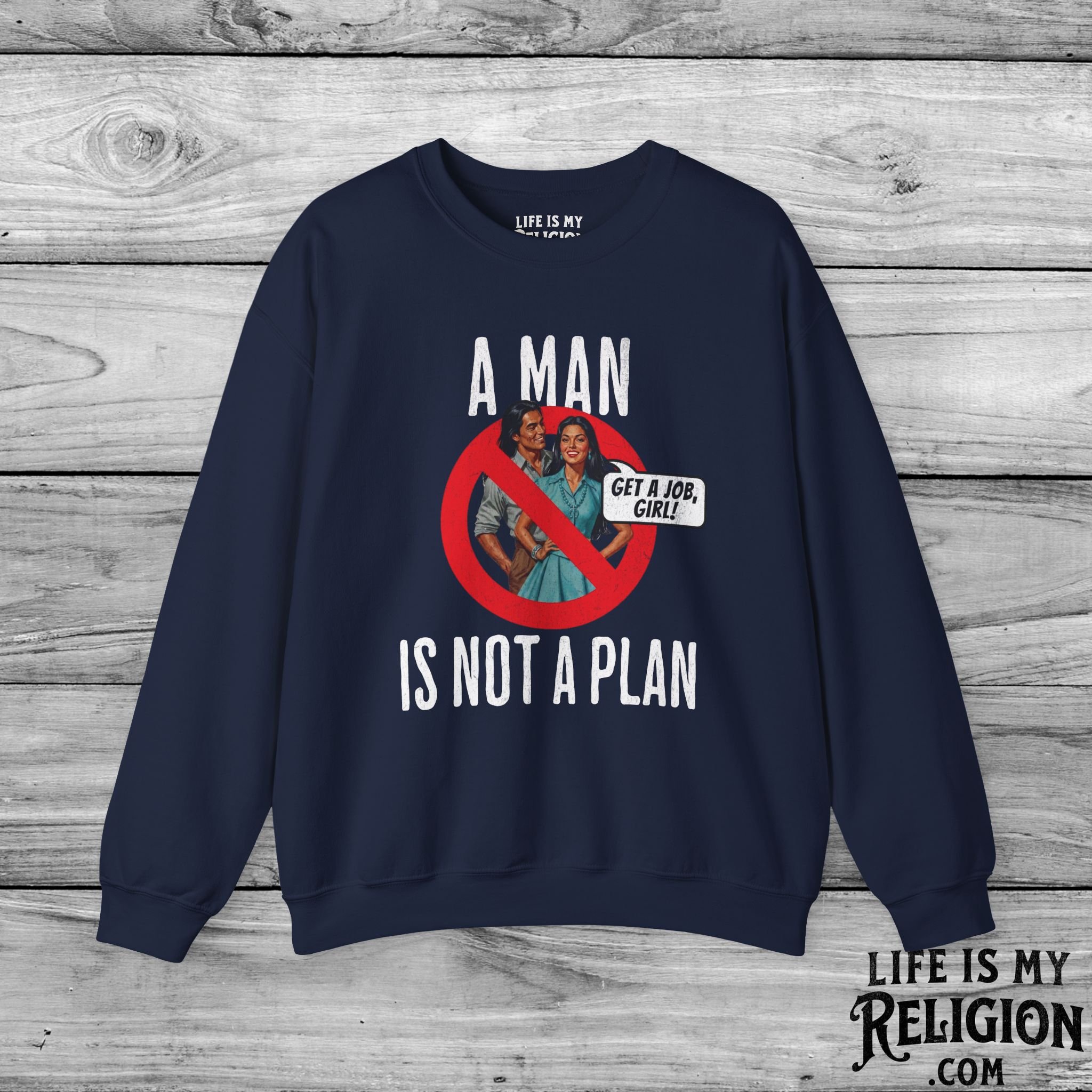 A Man Is Not a Plan (Couple F) - Crewneck Sweatshirt