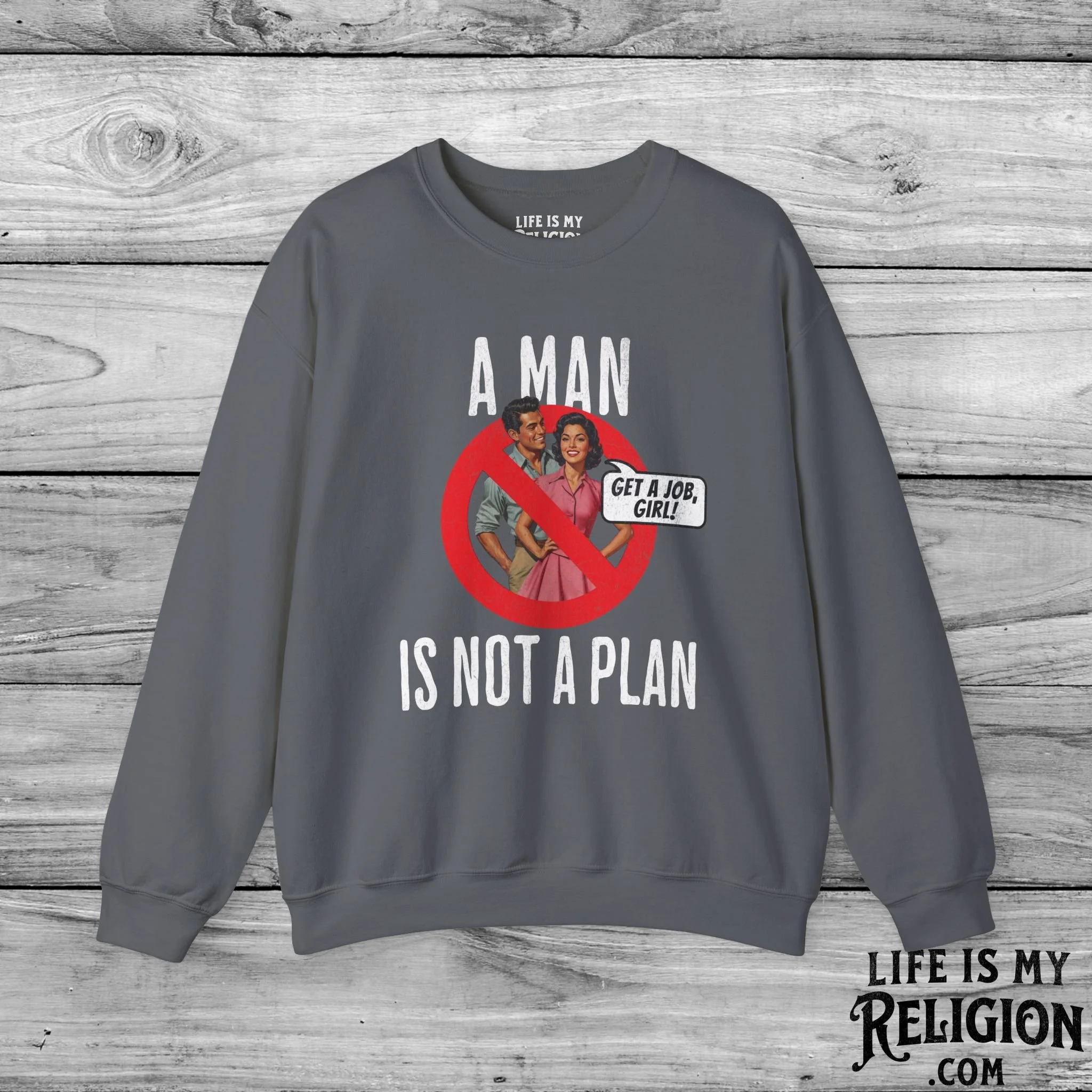 A Man Is Not a Plan (Couple G) - Crewneck Sweatshirt