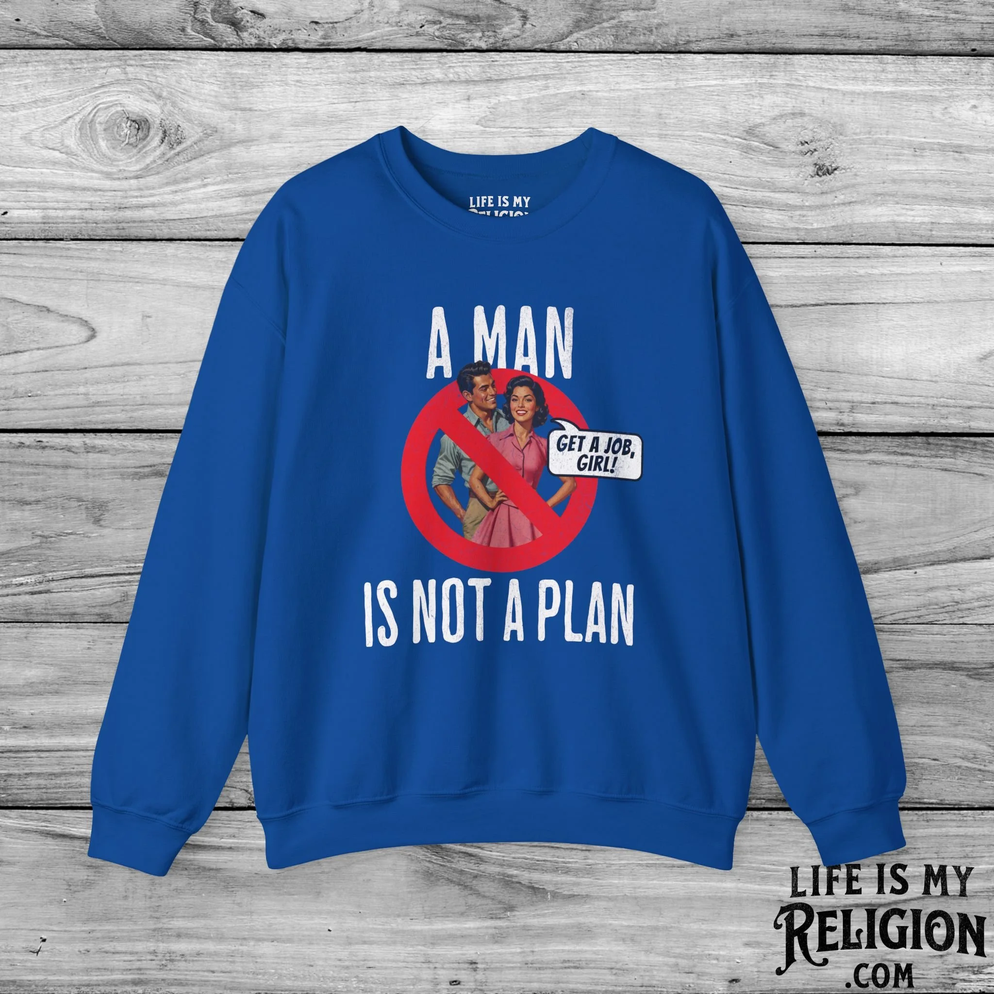 A Man Is Not a Plan (Couple G) - Crewneck Sweatshirt