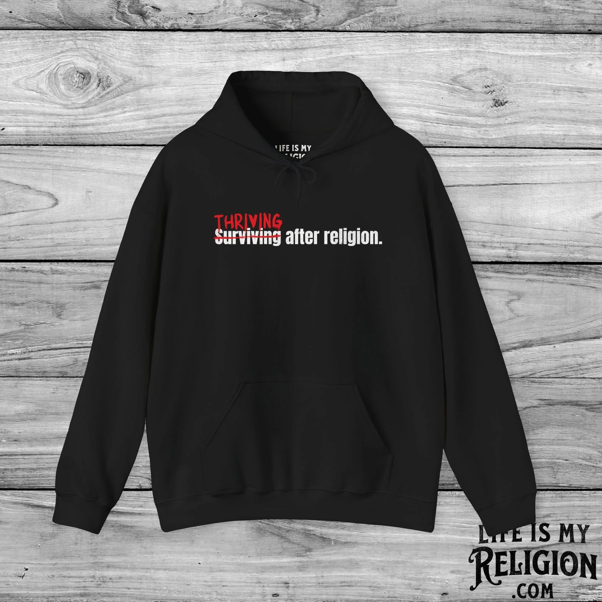 Thriving After Religion (Not Surviving) - Hoodie