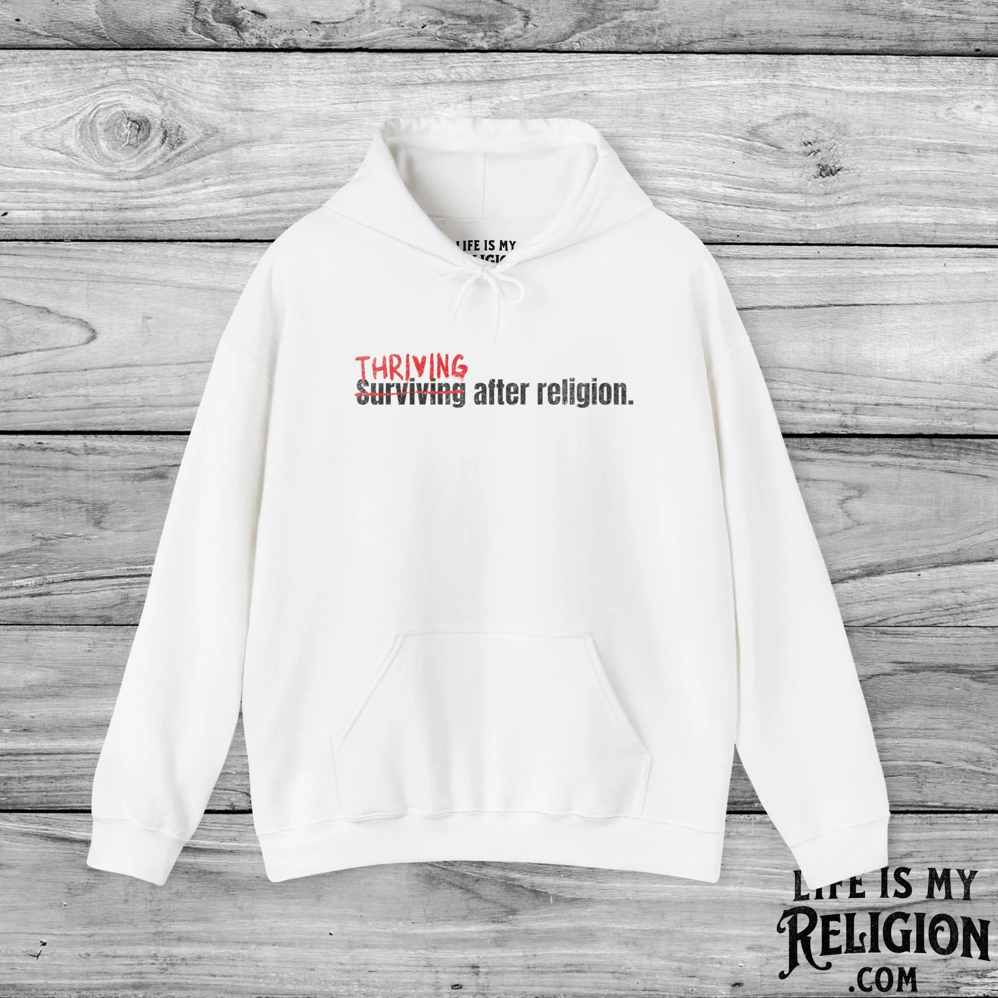 Thriving After Religion (Not Surviving) - Hoodie