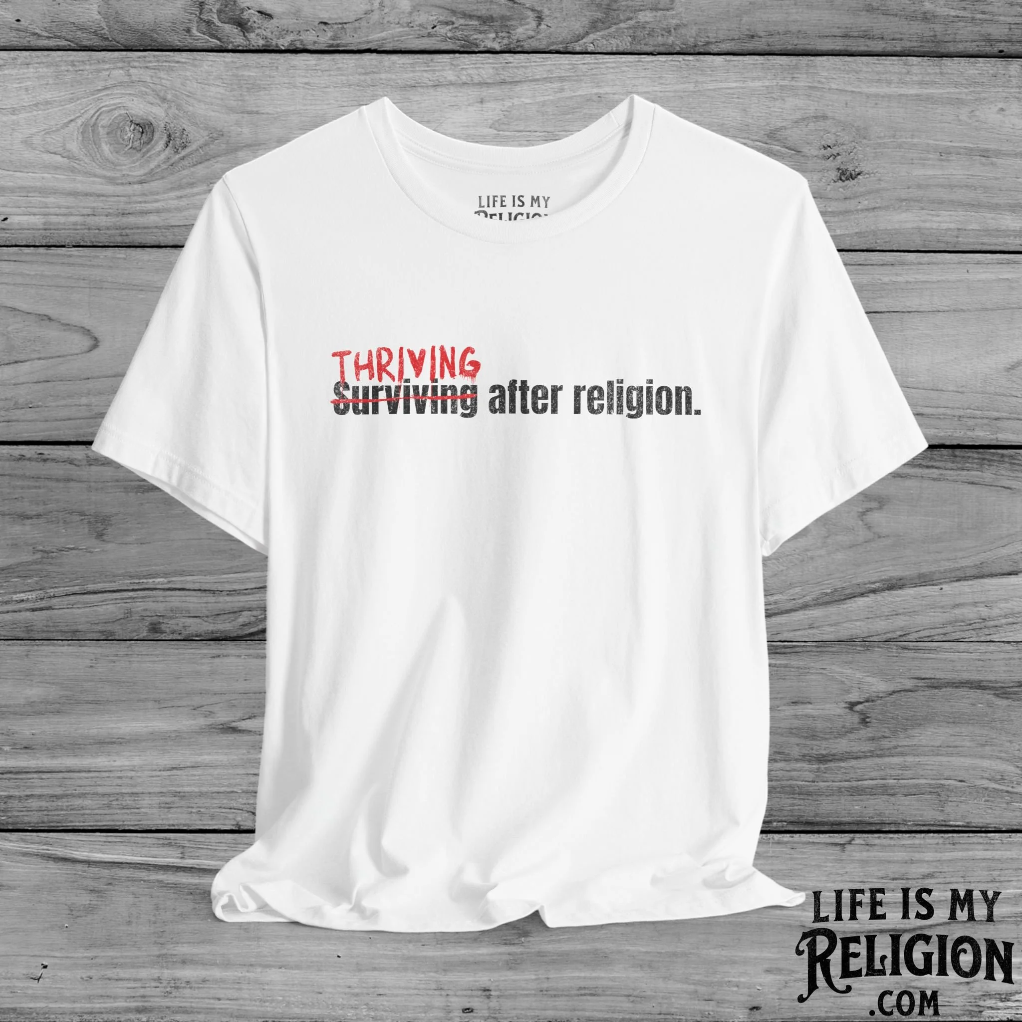 Thriving After Religion (Not Surviving) - Short Sleeve Tee