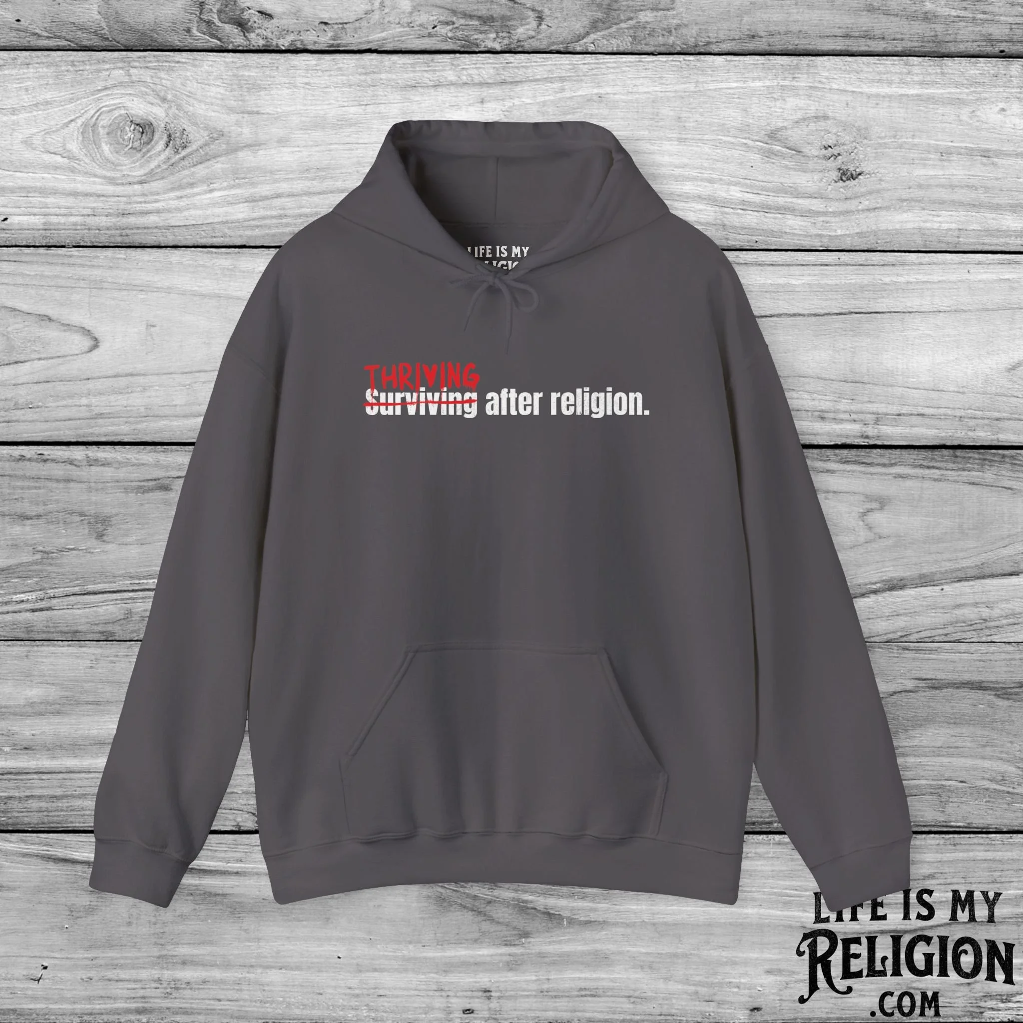 Thriving After Religion (Not Surviving) - Hoodie
