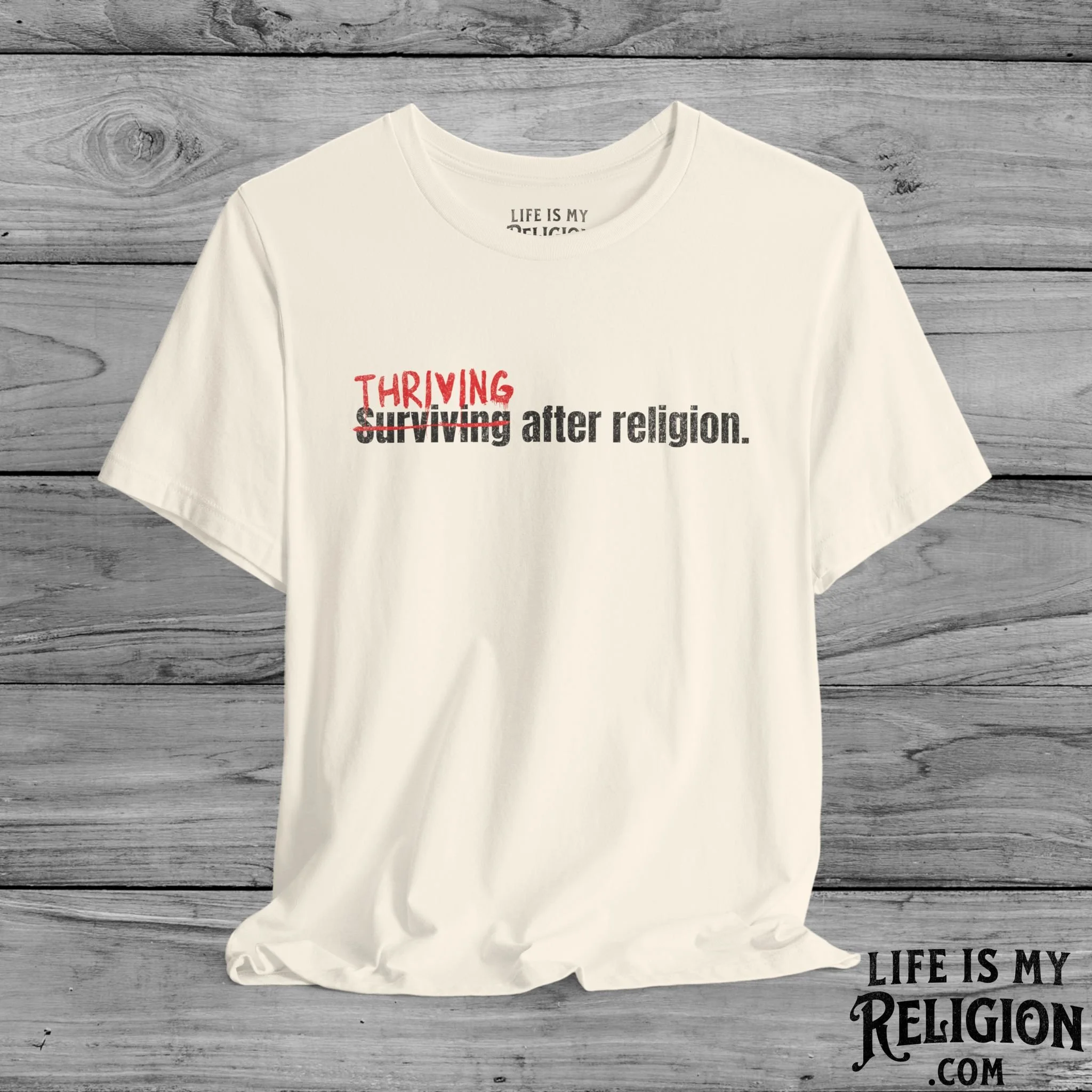 Thriving After Religion (Not Surviving) - Short Sleeve Tee