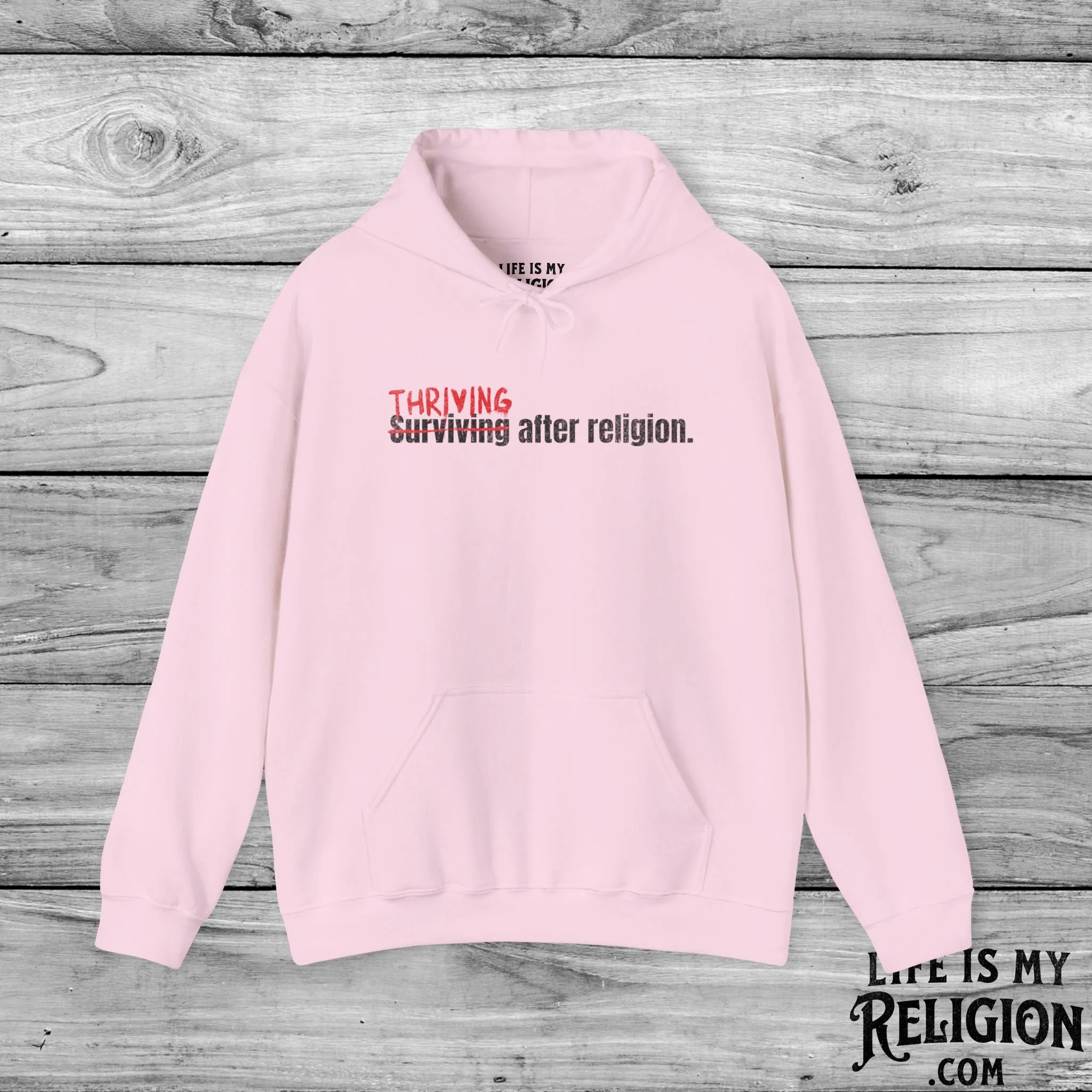 Thriving After Religion (Not Surviving) - Hoodie