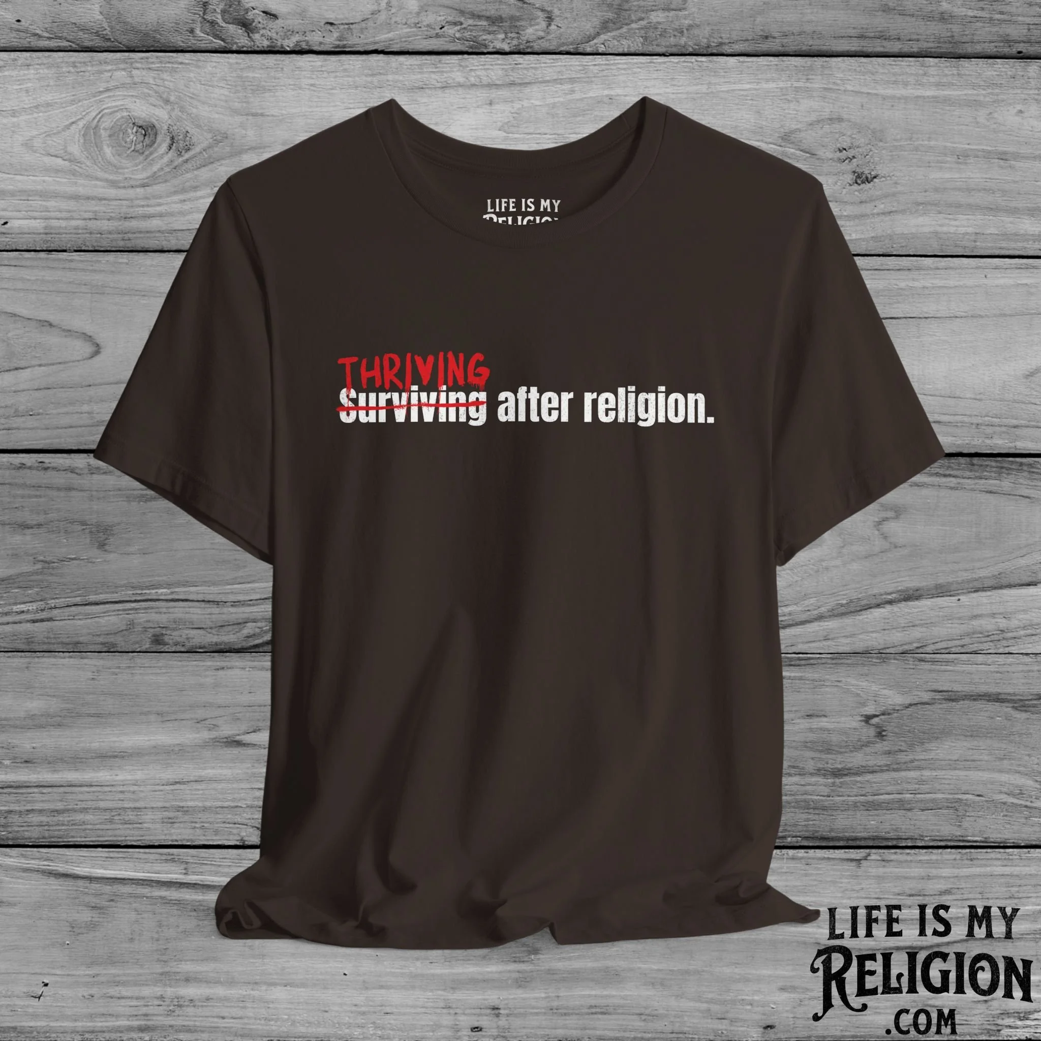 Thriving After Religion (Not Surviving) - Short Sleeve Tee