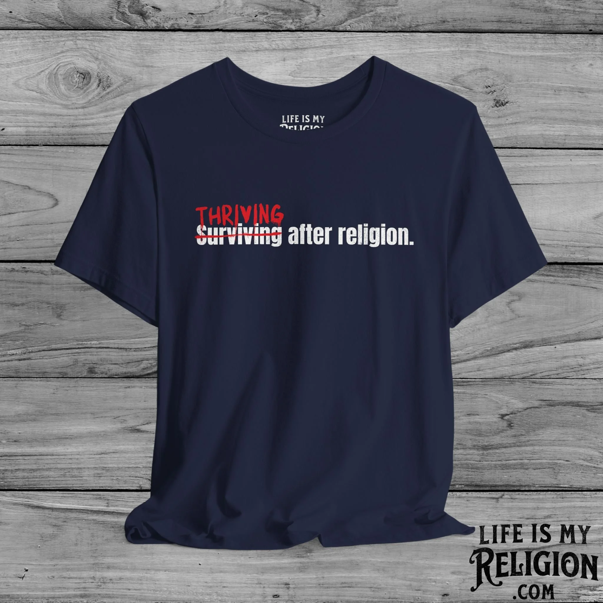 Thriving After Religion (Not Surviving) - Short Sleeve Tee