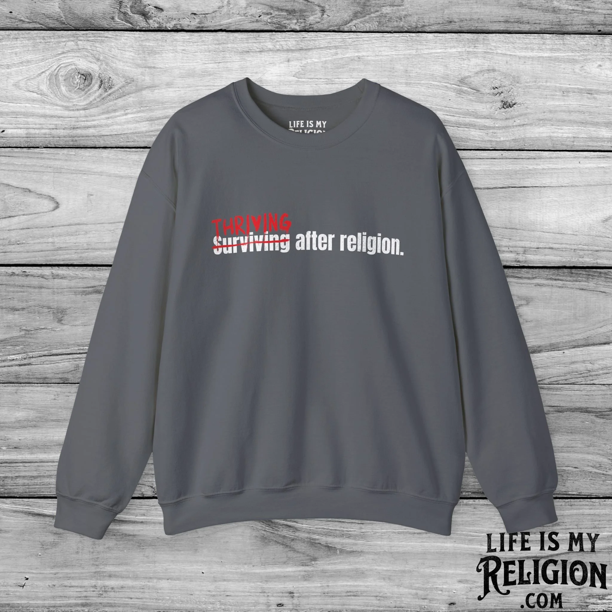 Thriving After Religion (Not Surviving) - Crewneck Sweatshirt