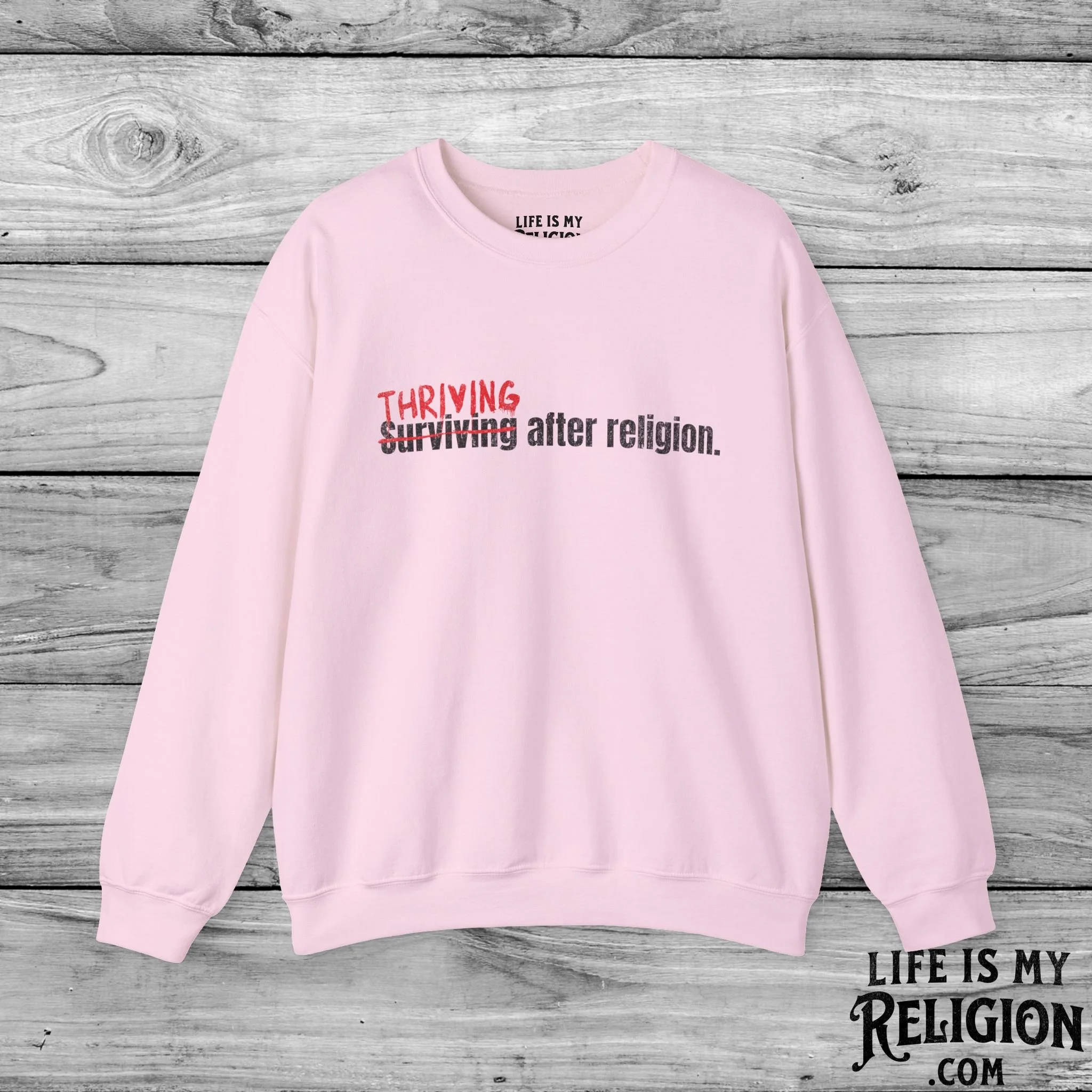 Thriving After Religion (Not Surviving) - Crewneck Sweatshirt