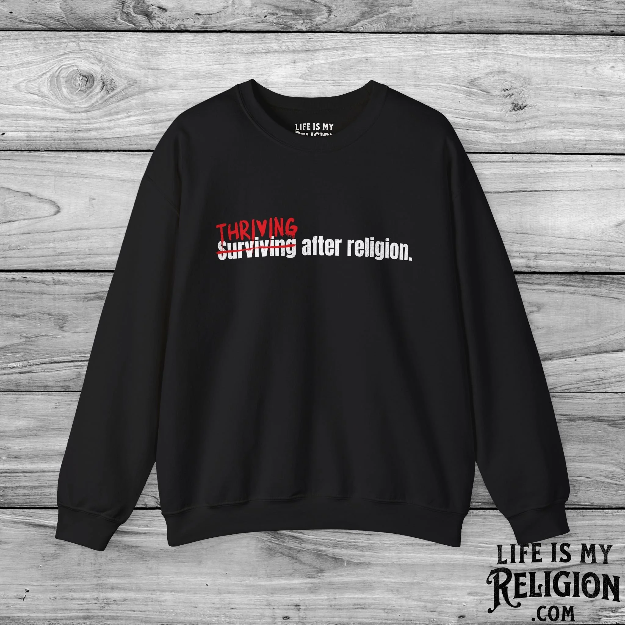 Thriving After Religion (Not Surviving) - Crewneck Sweatshirt