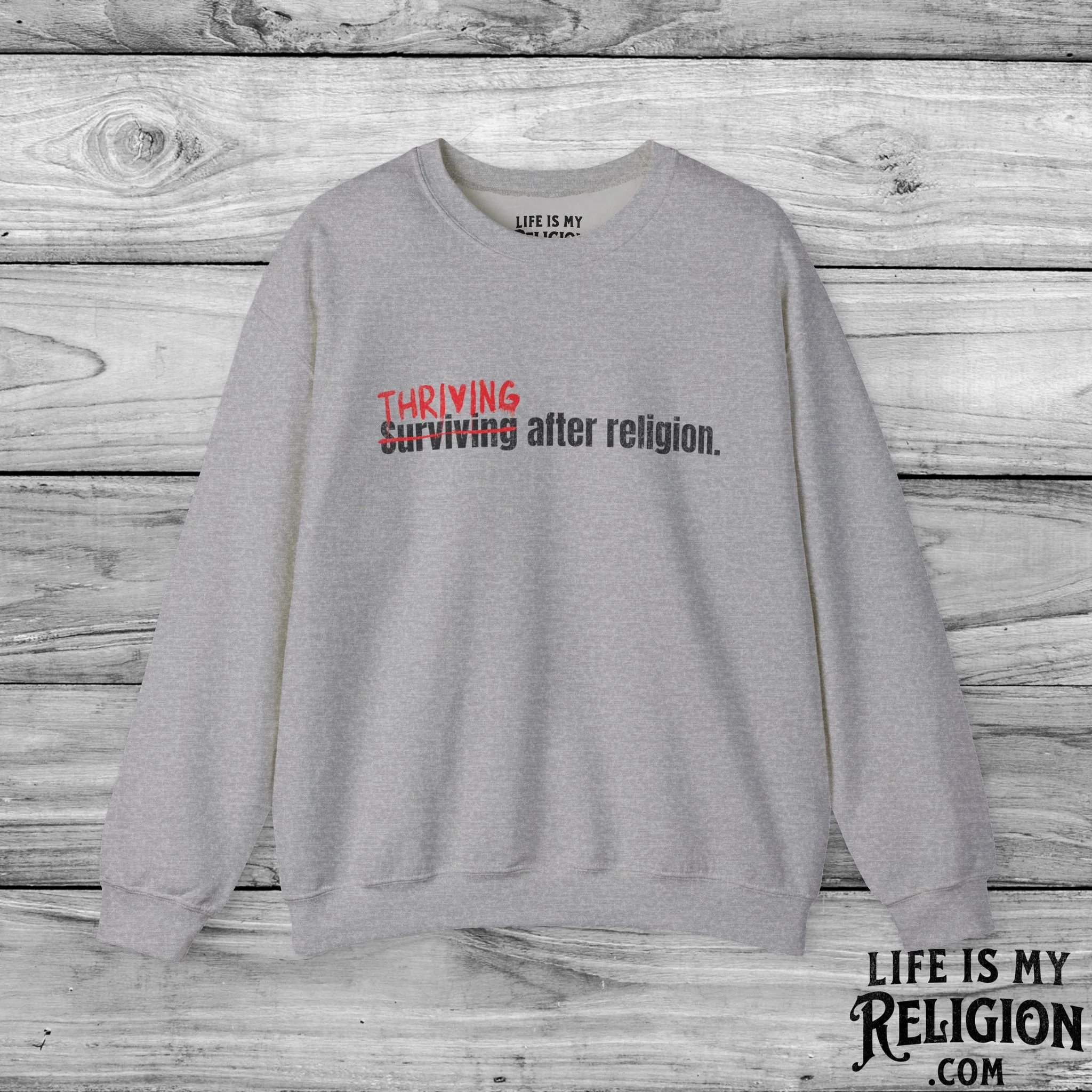 Thriving After Religion (Not Surviving) - Crewneck Sweatshirt