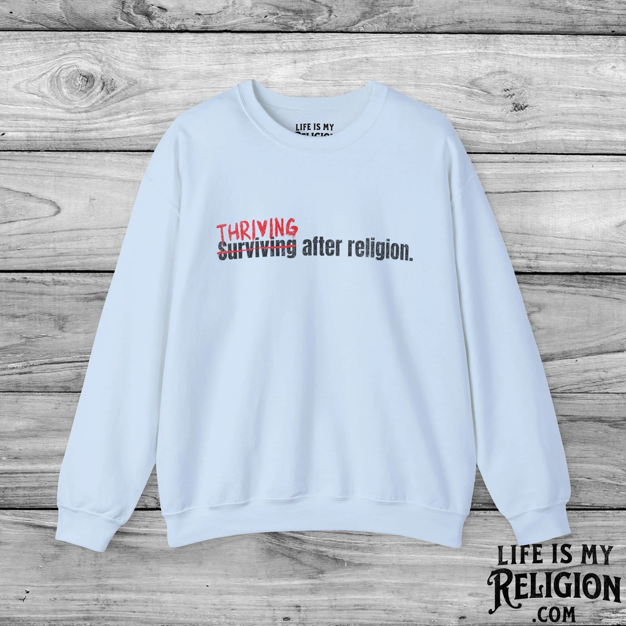 Thriving After Religion (Not Surviving) - Crewneck Sweatshirt