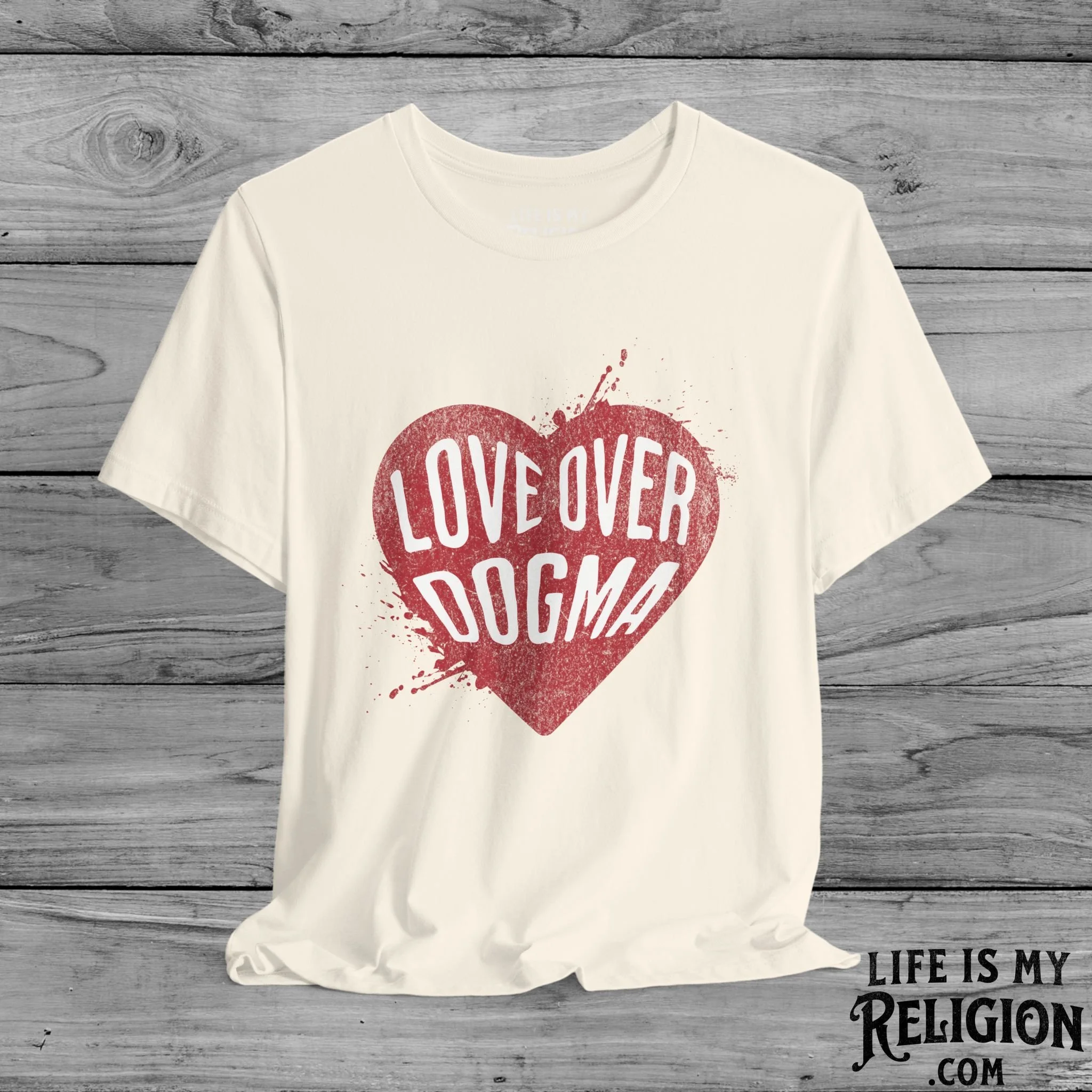 Love Over Dogma - Short Sleeve Tee