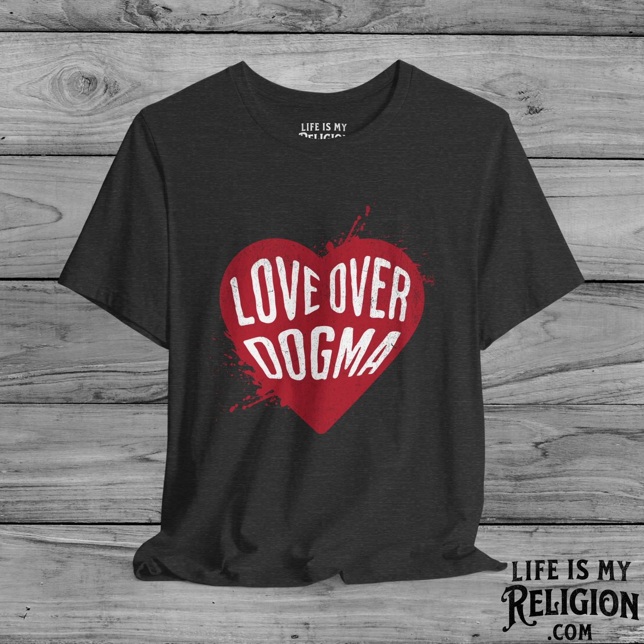 Love Over Dogma - Short Sleeve Tee