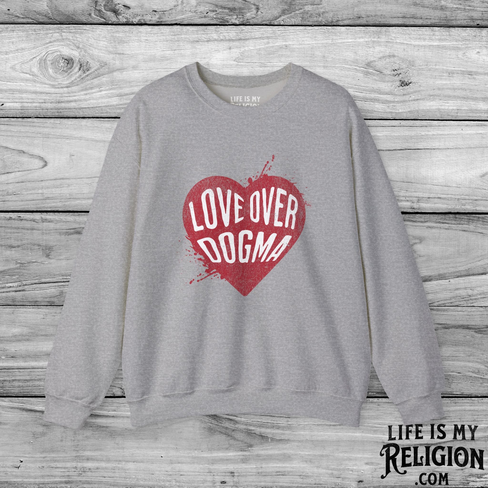 Love Over Dogma - Crewneck Sweatshirt