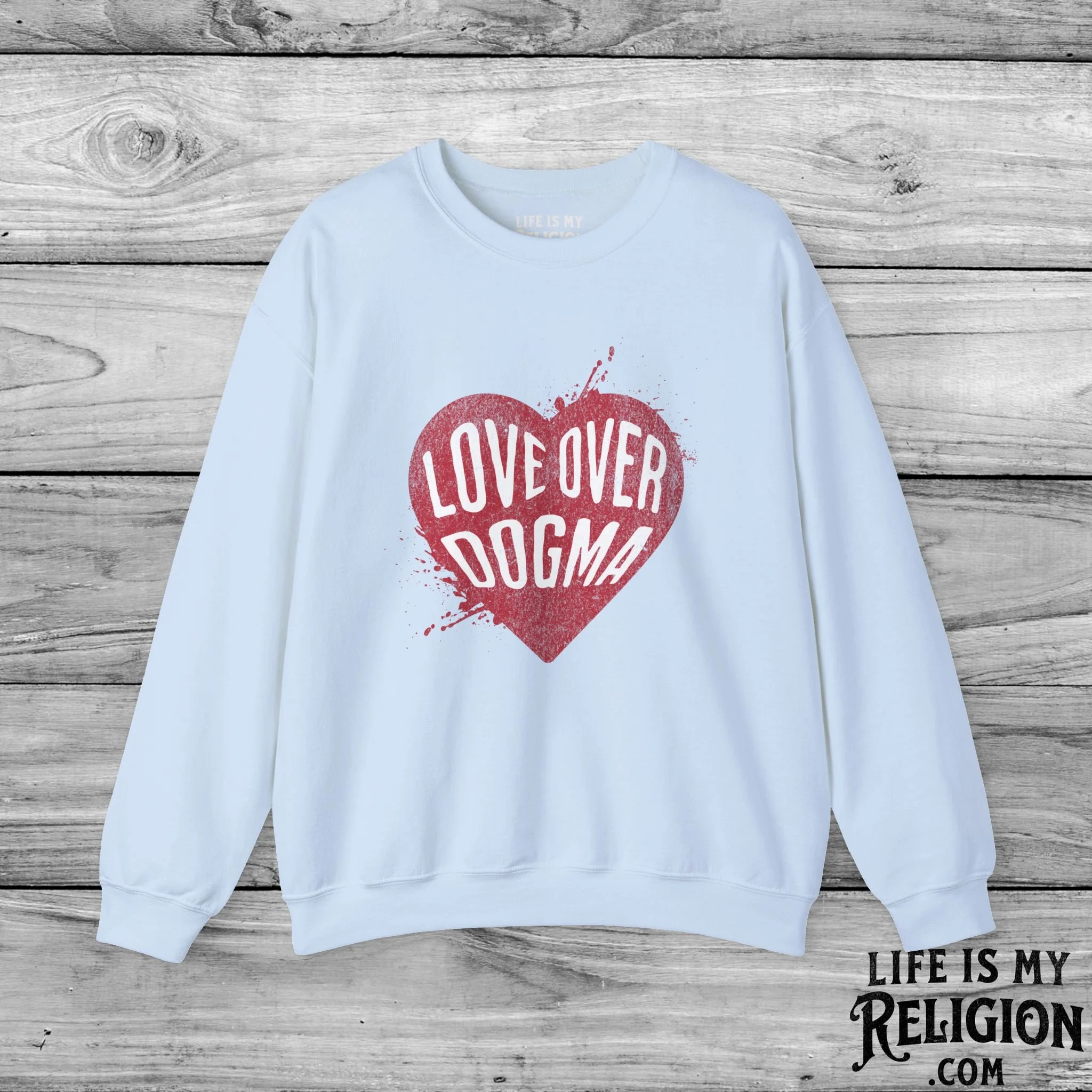 Love Over Dogma - Crewneck Sweatshirt