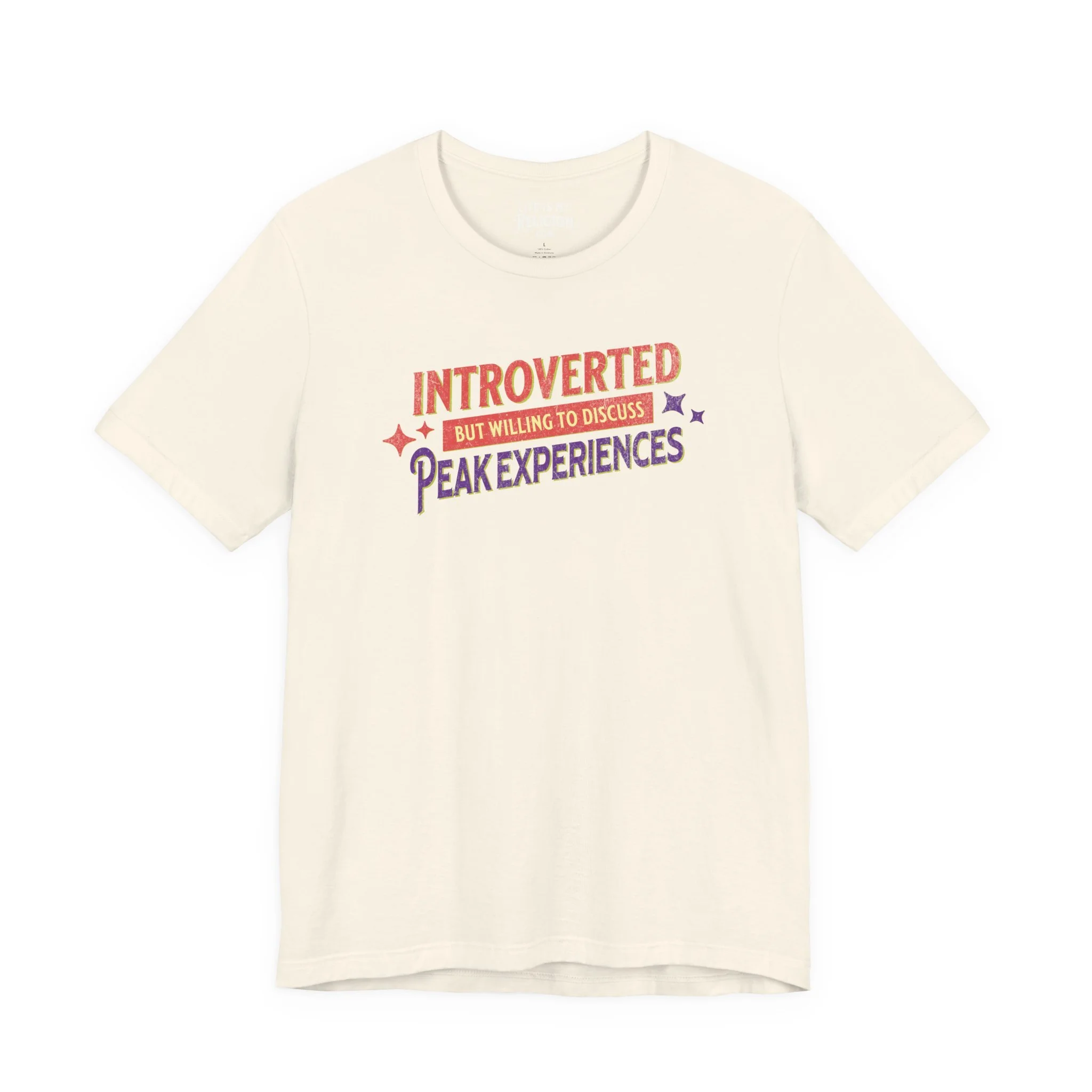 Introverted But Willing to Discuss Peak Experiences - Short Sleeve Tee