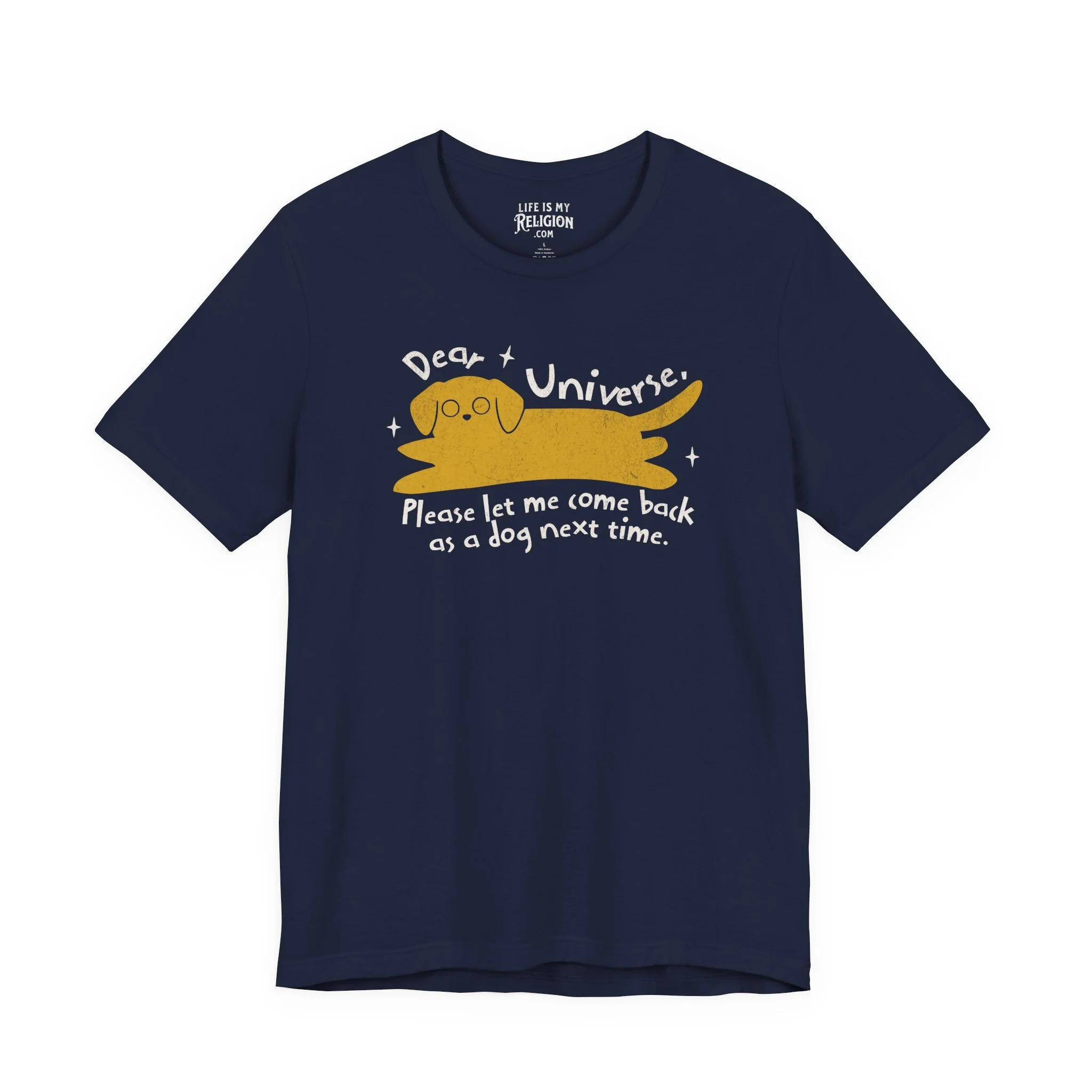 Dear Universe, Dog Next Time - Short Sleeve Tee