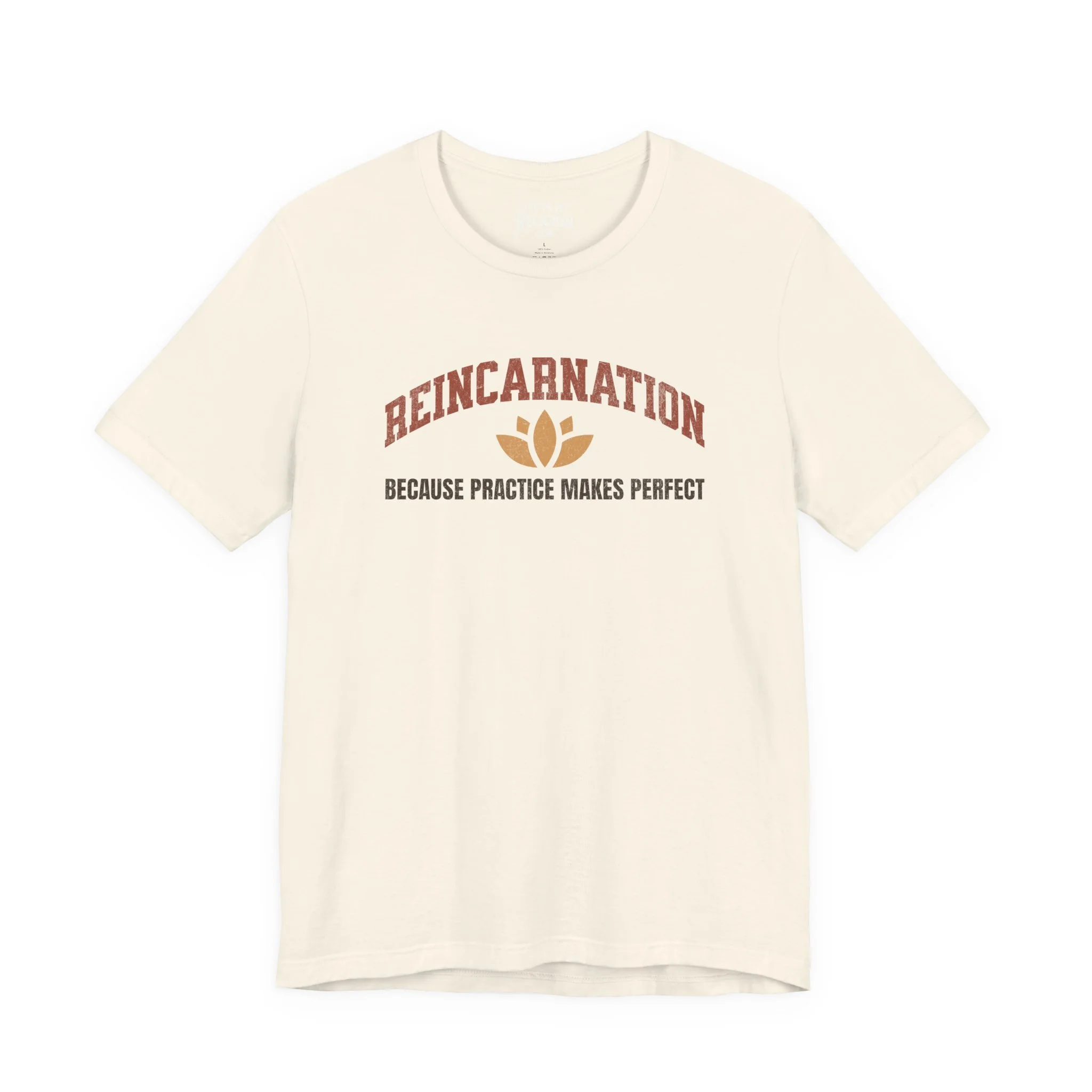 Reincarnation Because Practice Makes Perfect - Short Sleeve Tee
