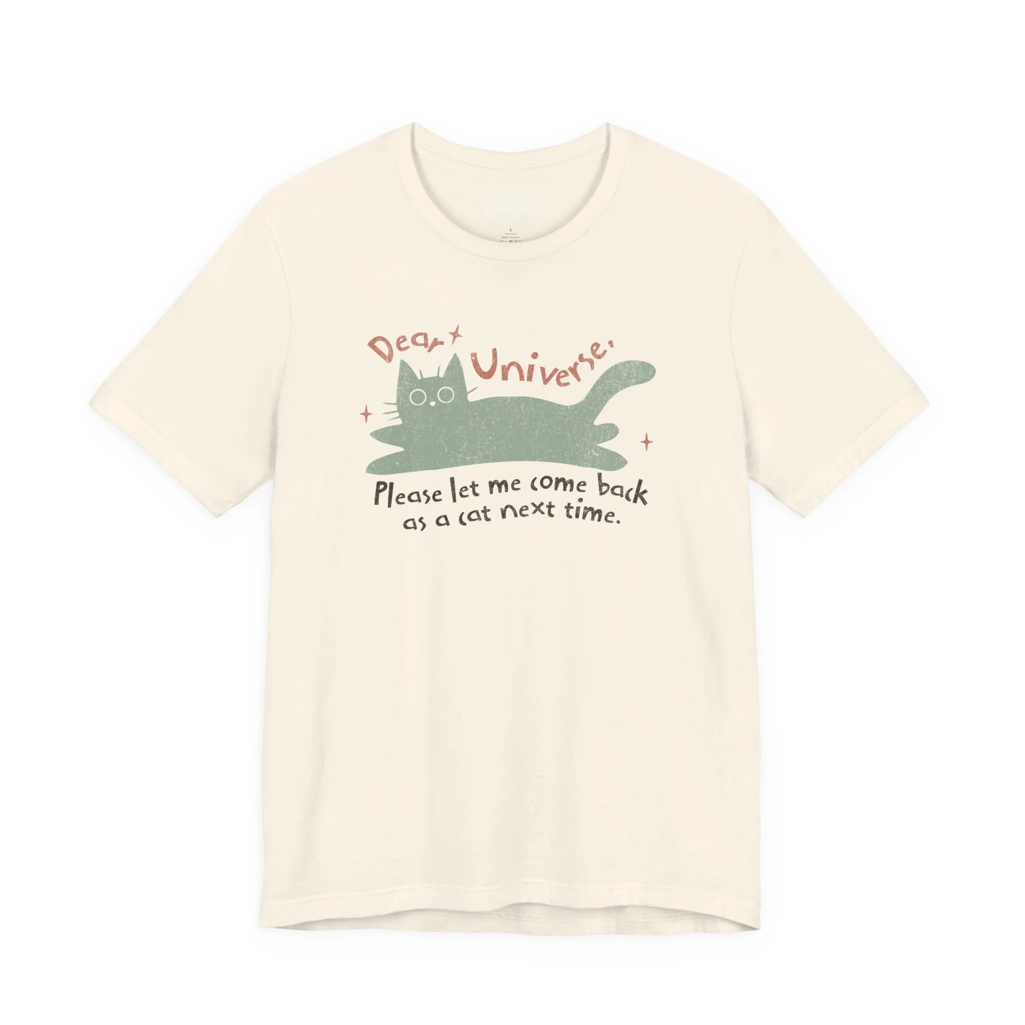Dear Universe, Cat Next Time - Short Sleeve Tee