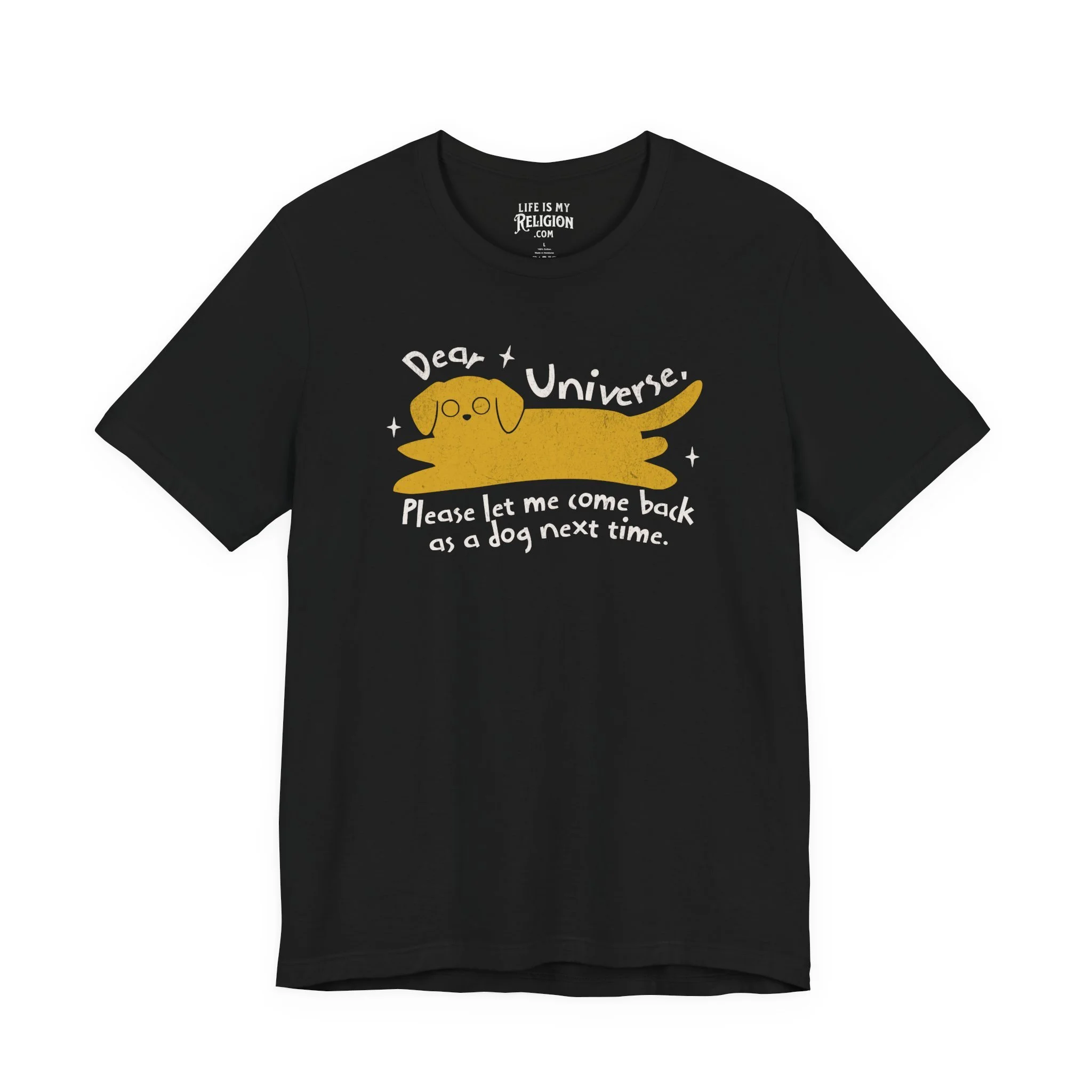 Dear Universe, Dog Next Time - Short Sleeve Tee