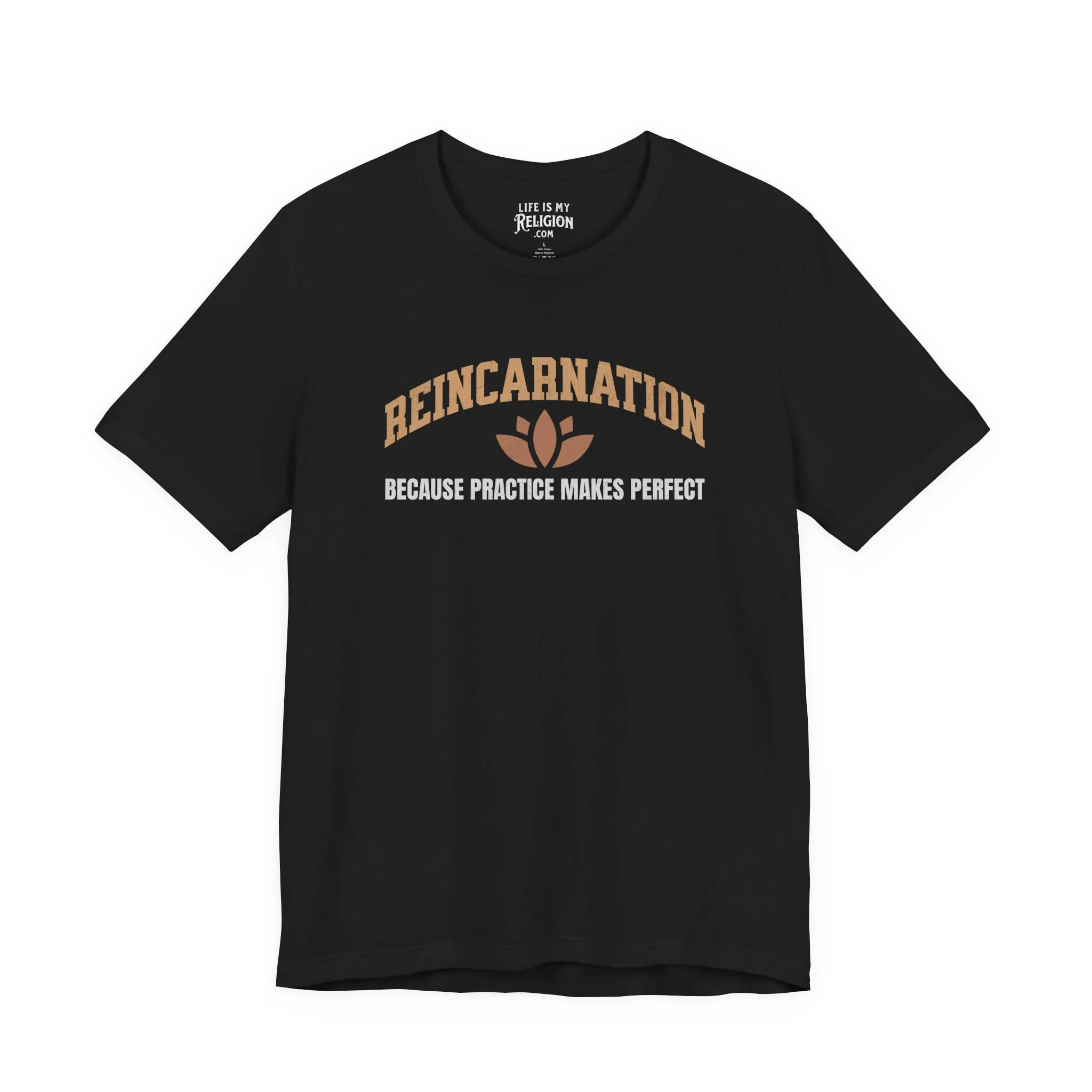 Reincarnation Because Practice Makes Perfect - Short Sleeve Tee