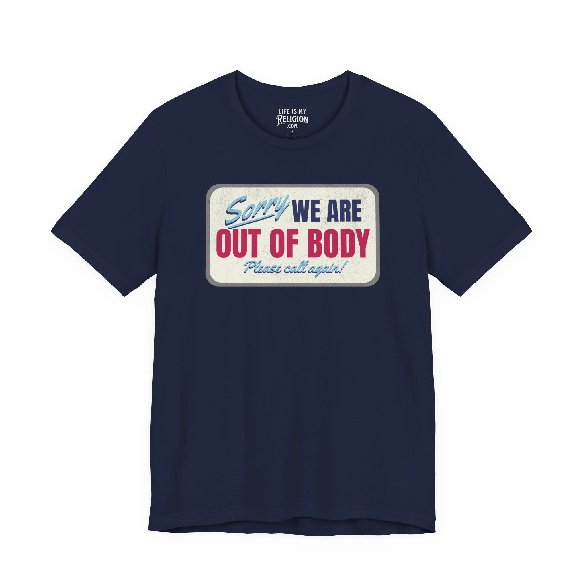 Sorry We Are Out of Body Please Call Again - Short Sleeve Tee