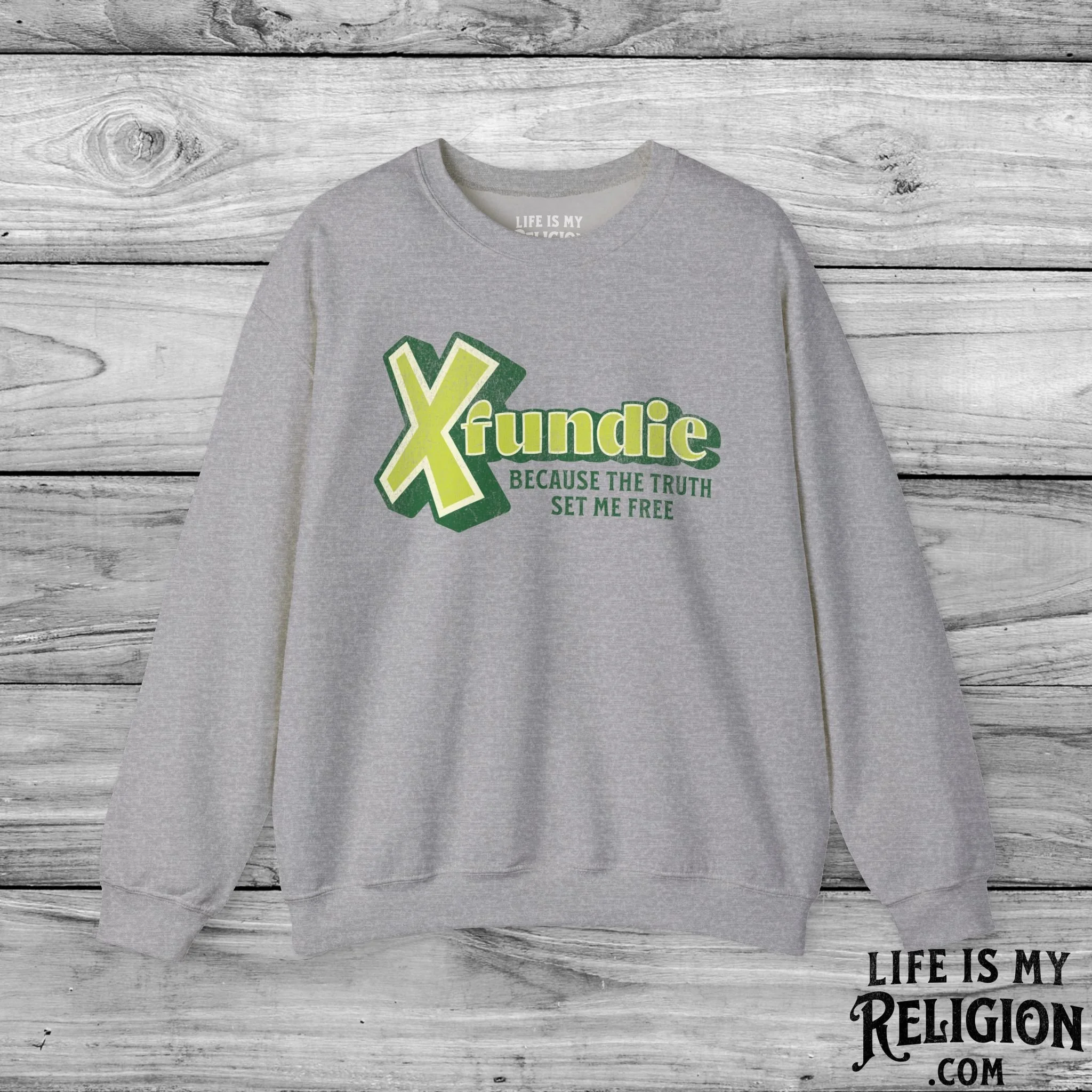 X-Fundie: Because the Truth Set Me Free - Crewneck Sweatshirt