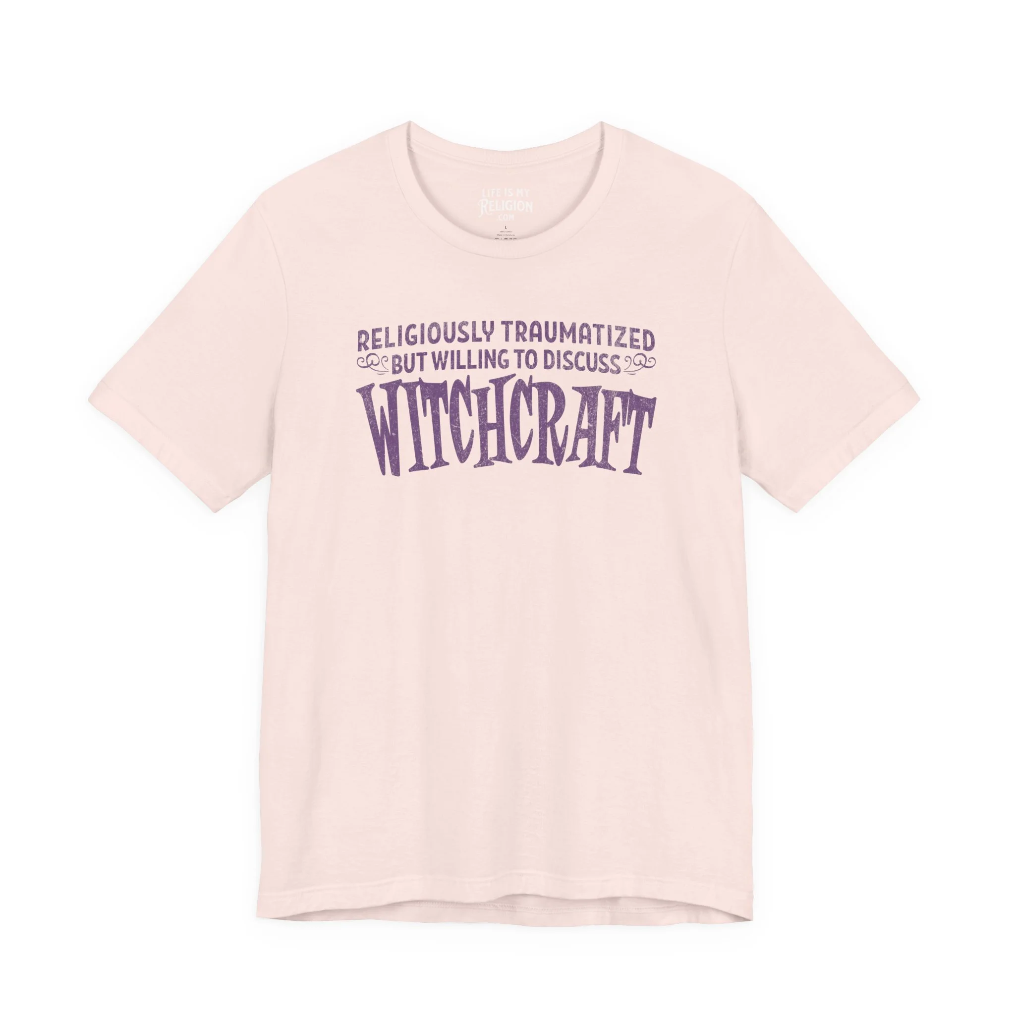 Religiously Traumatized, But Willing to Discuss Witchcraft - T-Shirt