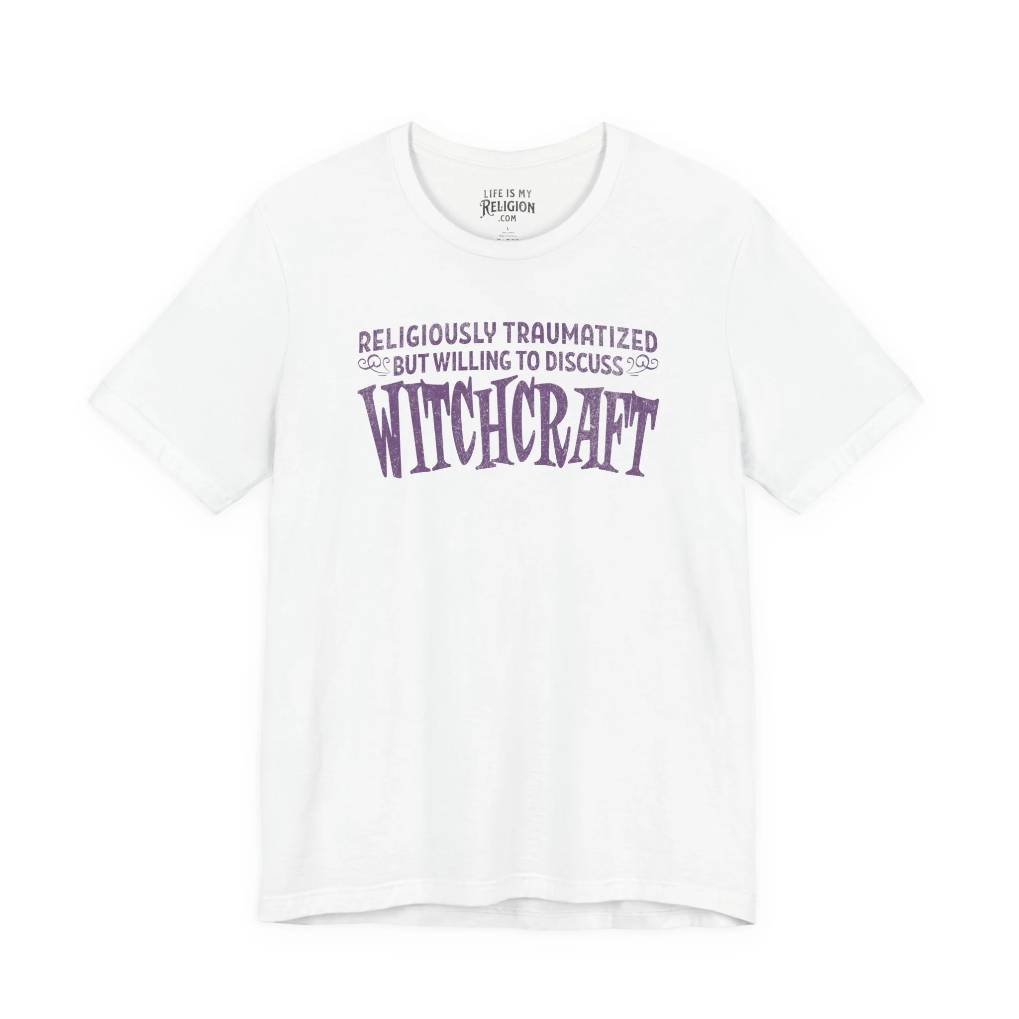 Religiously Traumatized, But Willing to Discuss Witchcraft - T-Shirt
