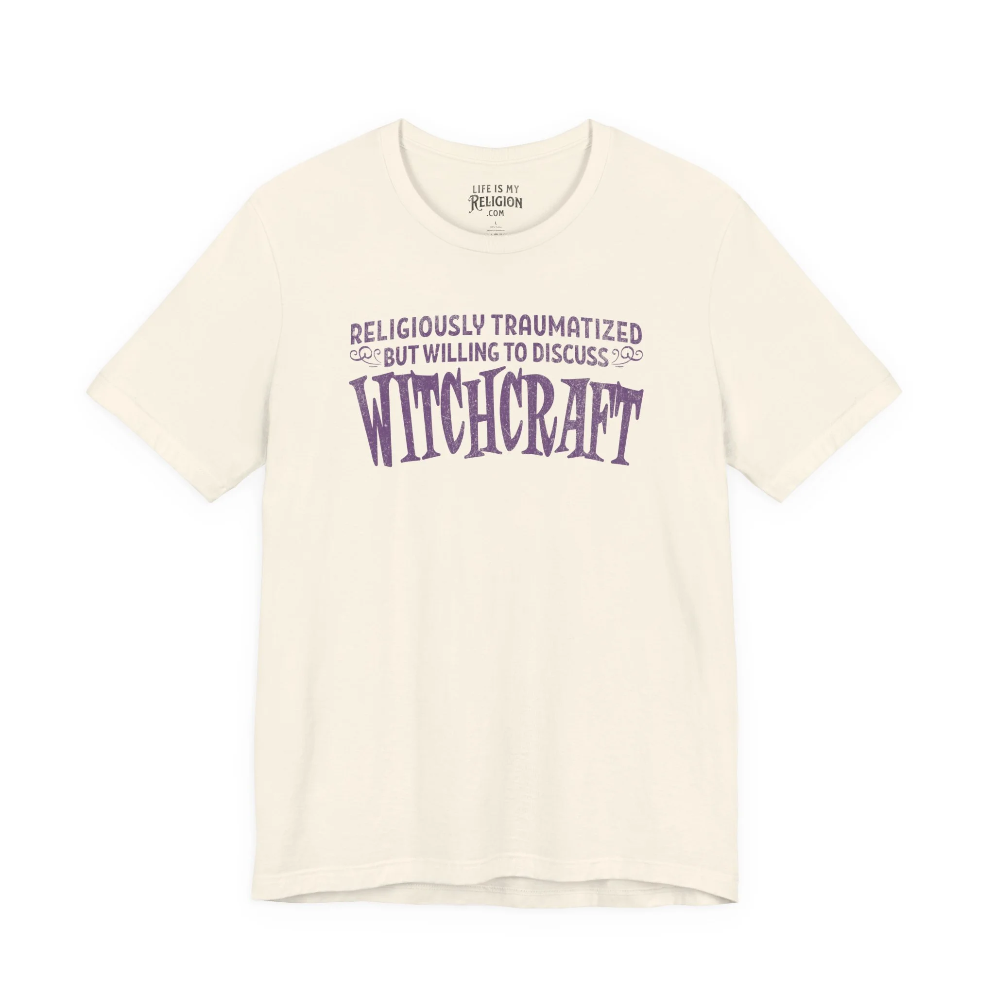 Religiously Traumatized, But Willing to Discuss Witchcraft - T-Shirt