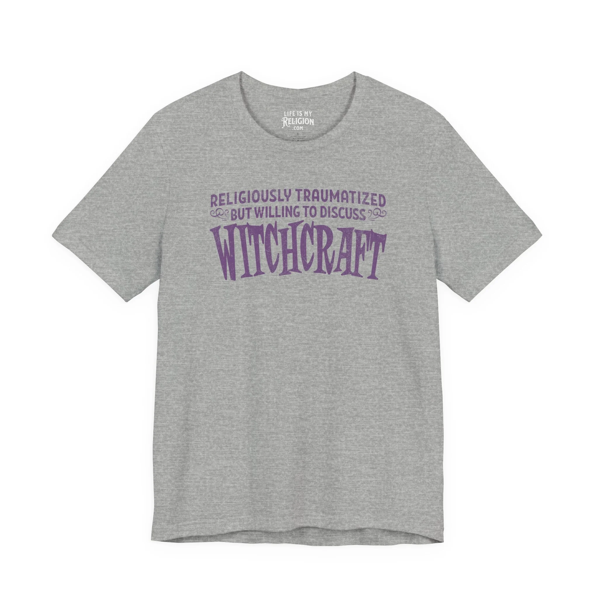 Religiously Traumatized, But Willing to Discuss Witchcraft - T-Shirt