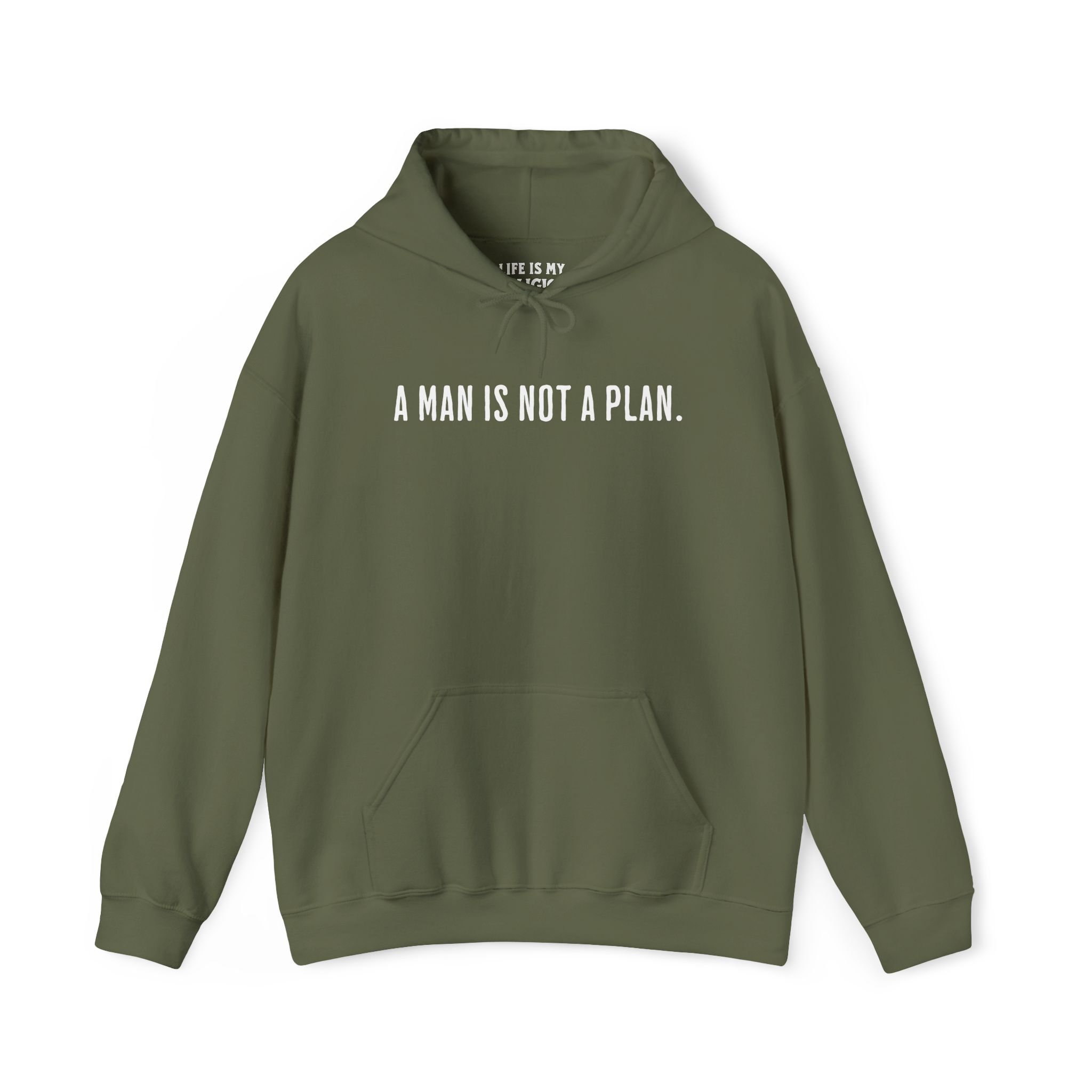 A Man Is Not a Plan (Text Only) - Hoodie