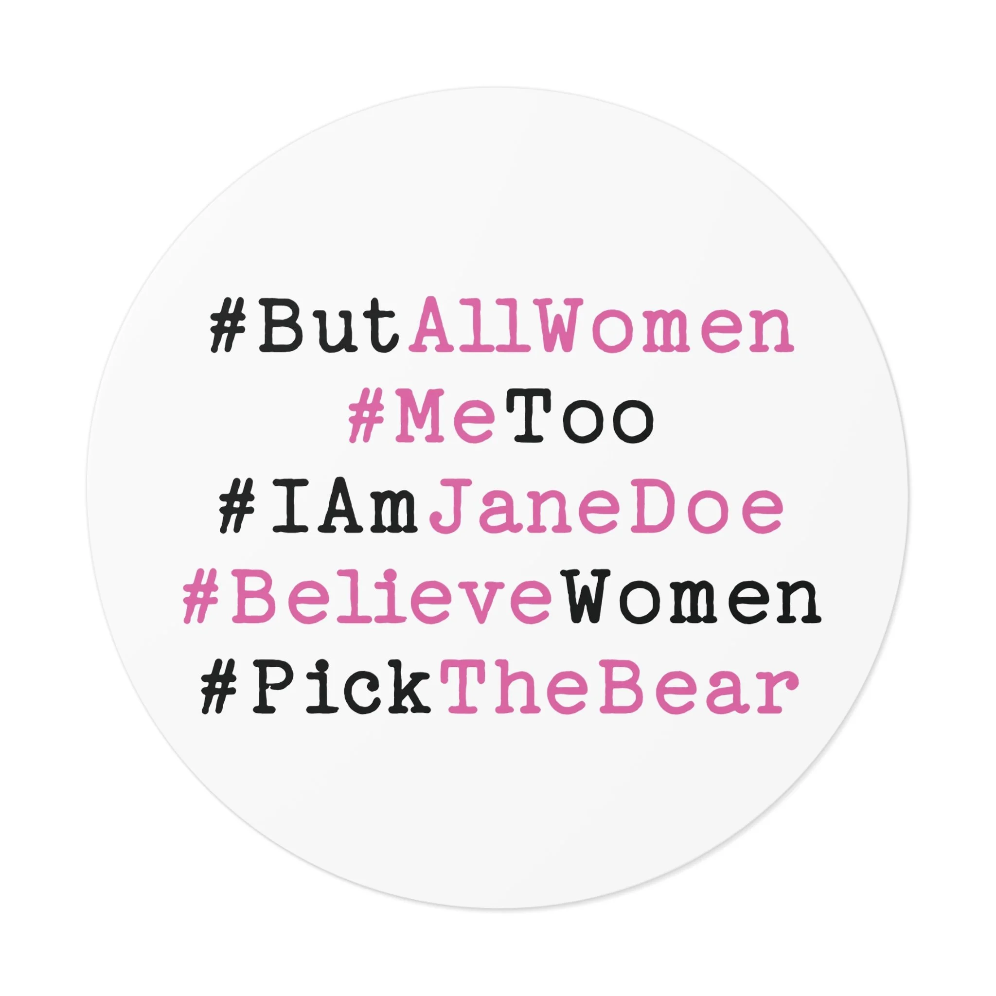 But All Woman - UV Resistant Vinyl Sticker (White, 4 Sizes)