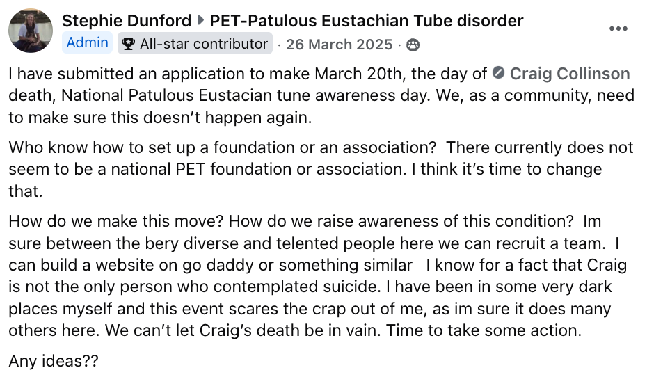 Screenshot of a Facebook post by Stephie Dunford advocating for creating a national pet Patulous Eustachian Tube disorder awareness day on March 20th, the anniversary of Craig Collinson's death, with a call to action for community organization and support.