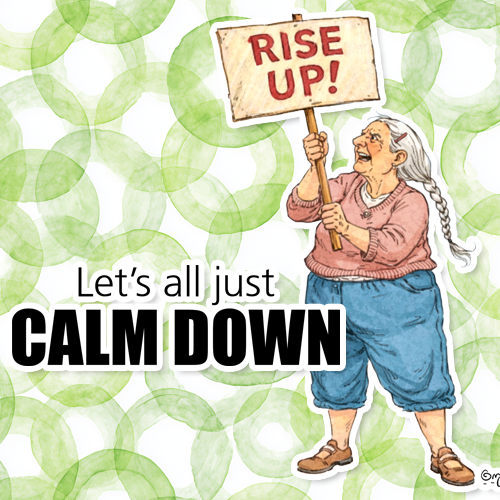 Rise up, Calm Down