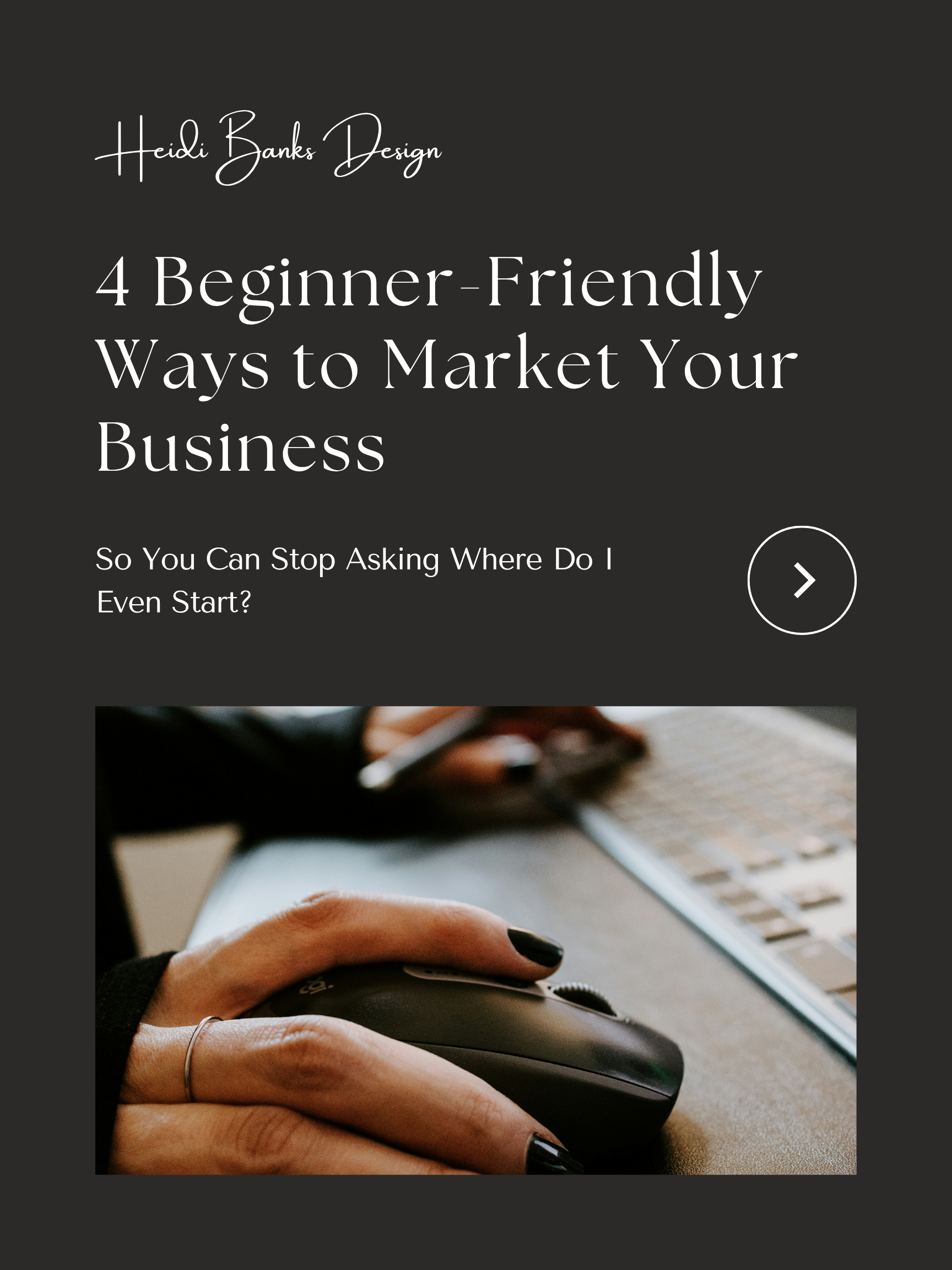 4 Beginner-Friendly Ways to Market Your Business