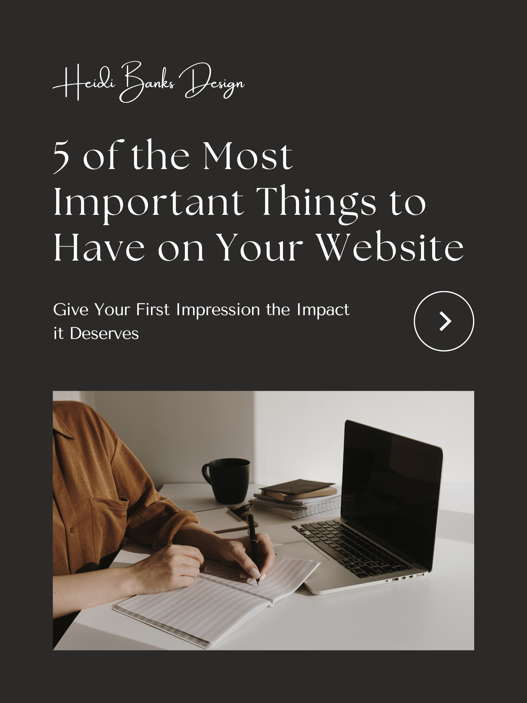 5 of the Most Important Things to Have on Your Website