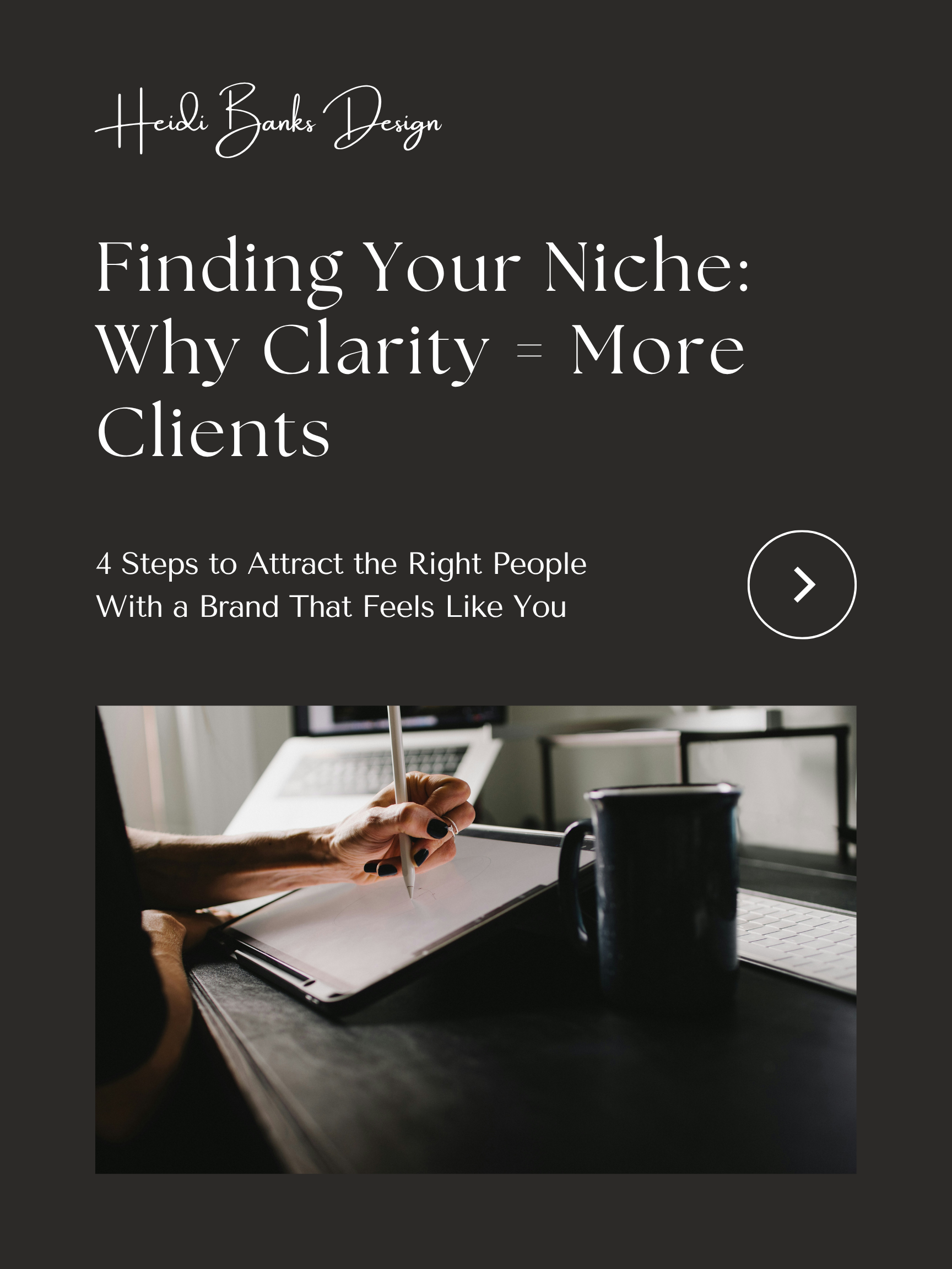 Finding Your Niche: Why Clarity = More Clients