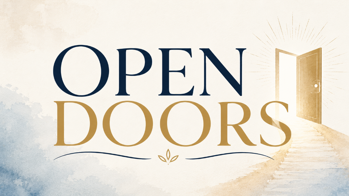 Open Doors: Trusting God's Direction When You Can't See the Whole Path