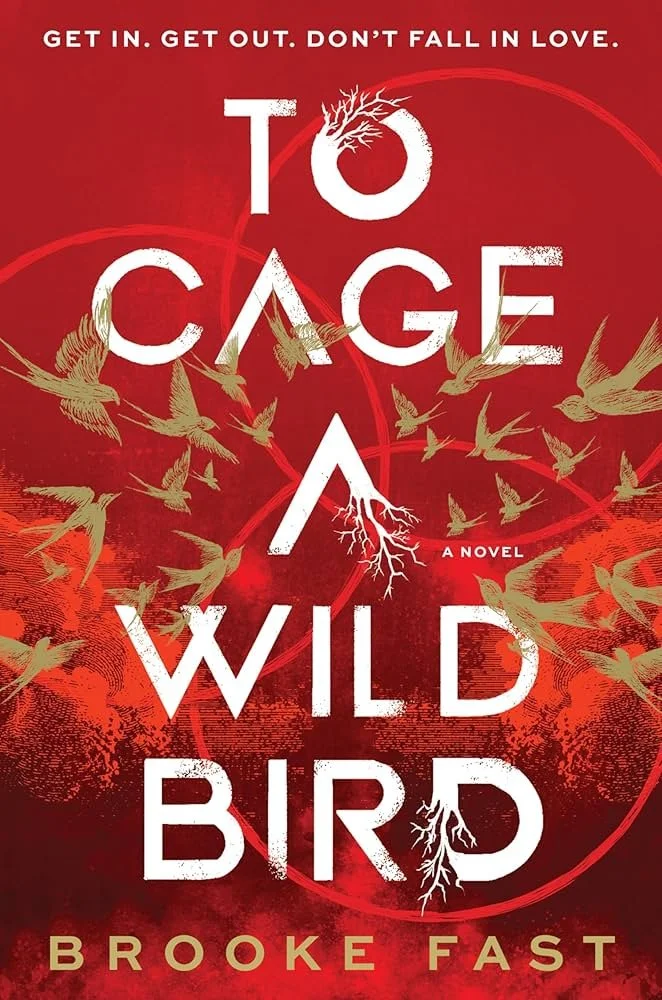Book Review: To Cage a Wild Bird by Brooke Fast